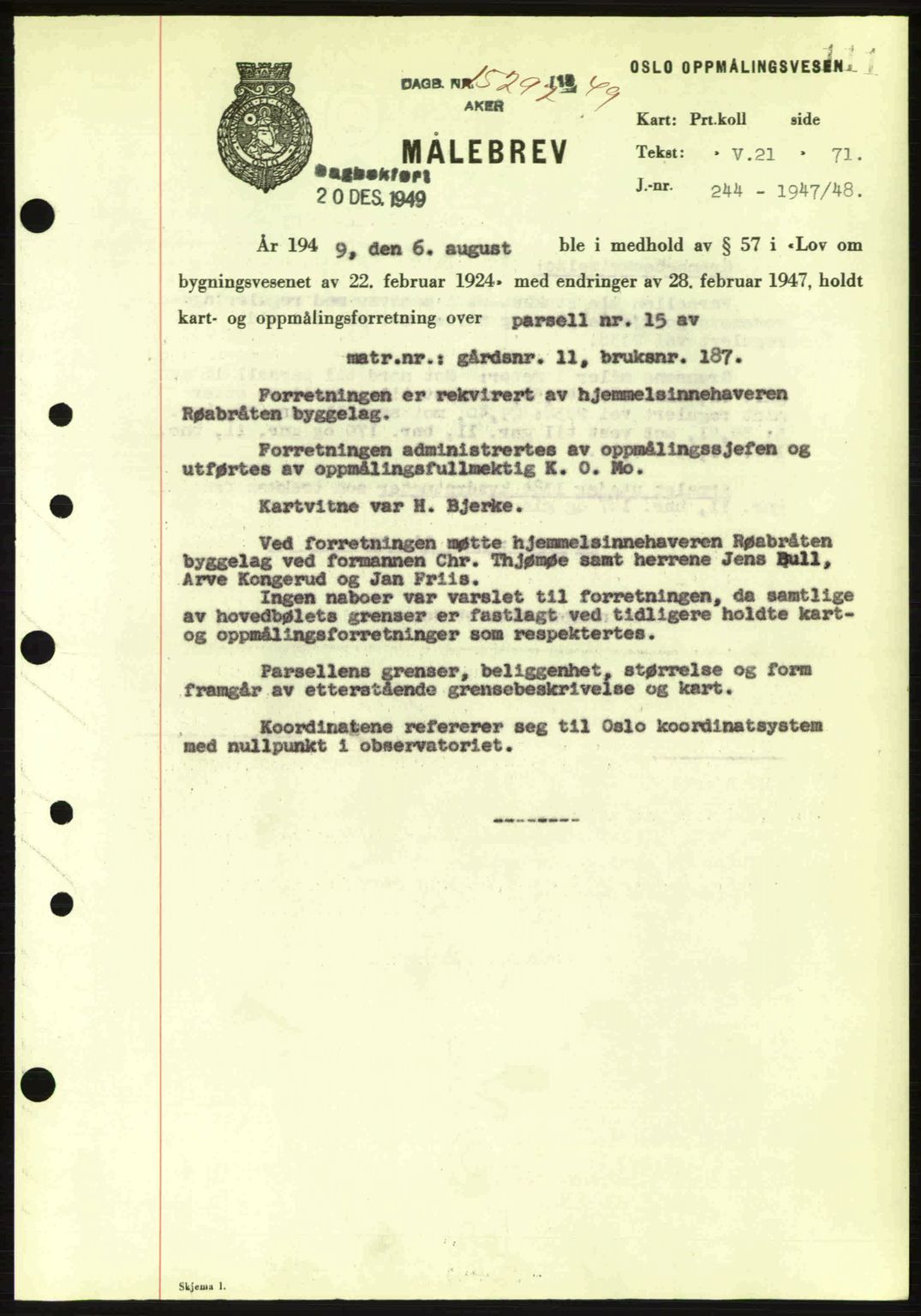 Oslo byskriverembete, AV/SAO-A-10227/G/Gb/Gbd/Gbda/L0017: Mortgage book no. A215, 1949-1950, Diary no: : 15292/1949