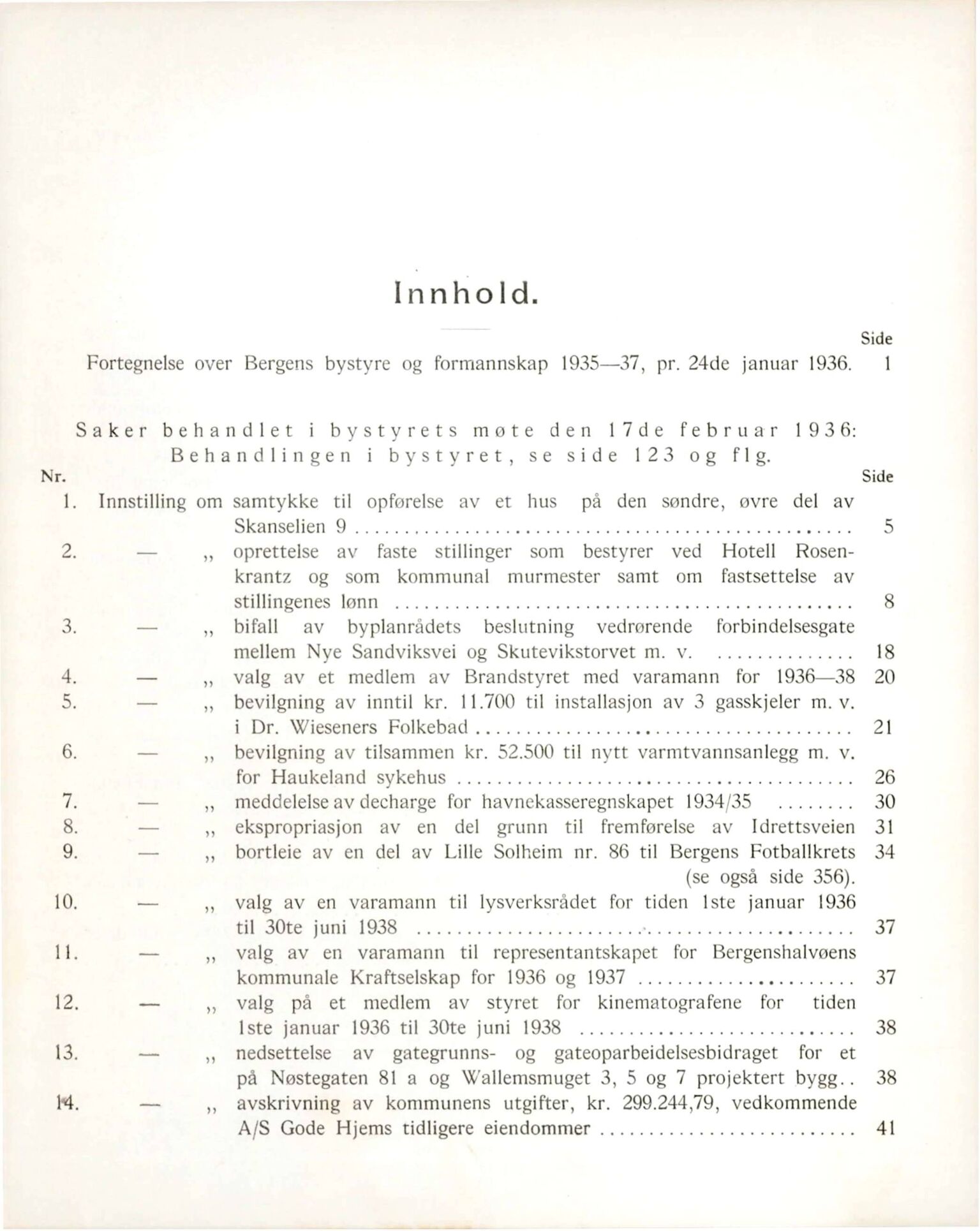 Bergen kommune. Formannskapet, BBA/A-0003/Ad/L0132: Bergens Kommuneforhandlinger, bind I, 1936