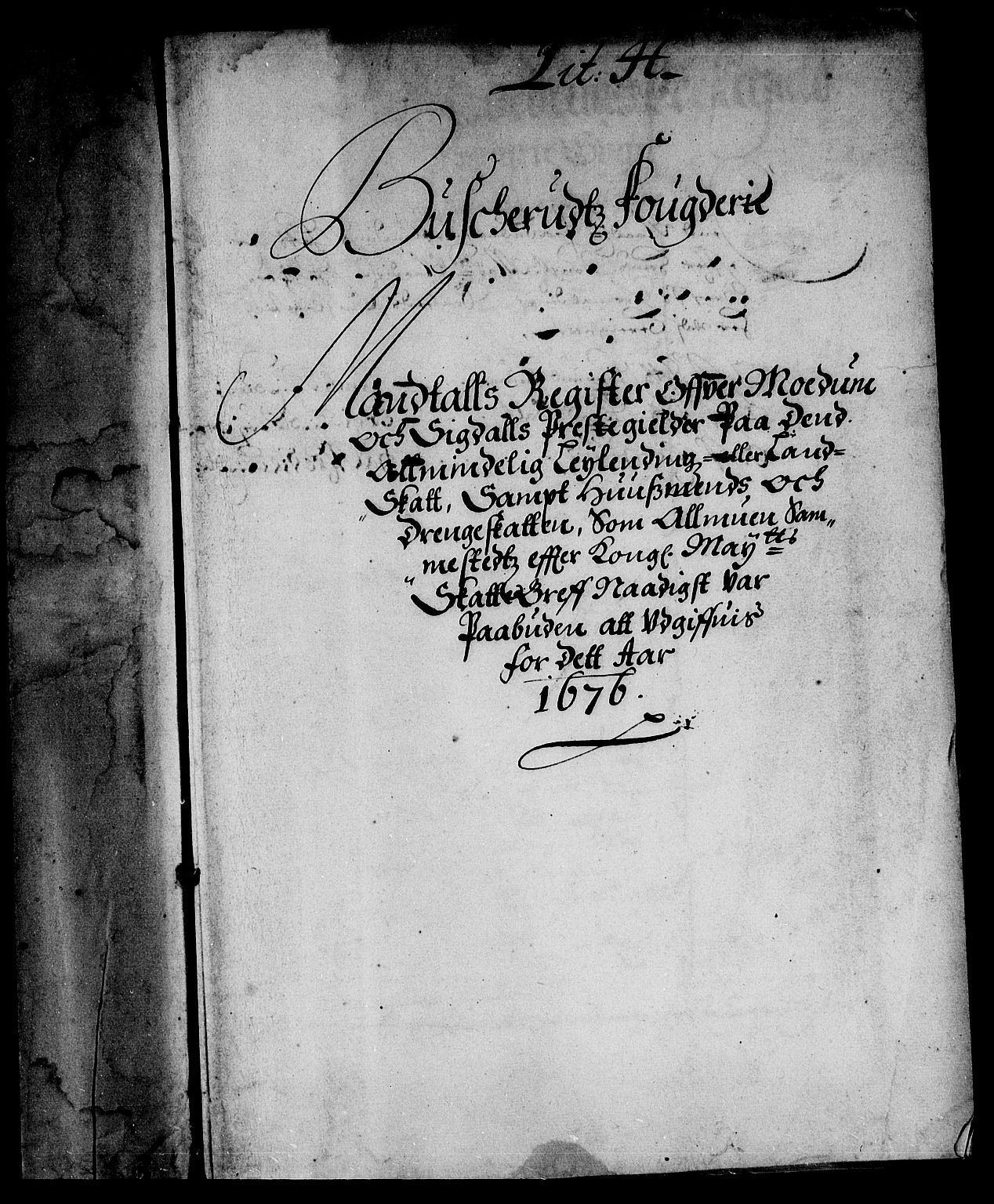 Rentekammeret inntil 1814, Reviderte regnskaper, Stiftamtstueregnskaper, Landkommissariatet på Akershus og Akershus stiftamt, AV/RA-EA-5869/R/Rb/L0116: Akershus stiftamt, 1676
