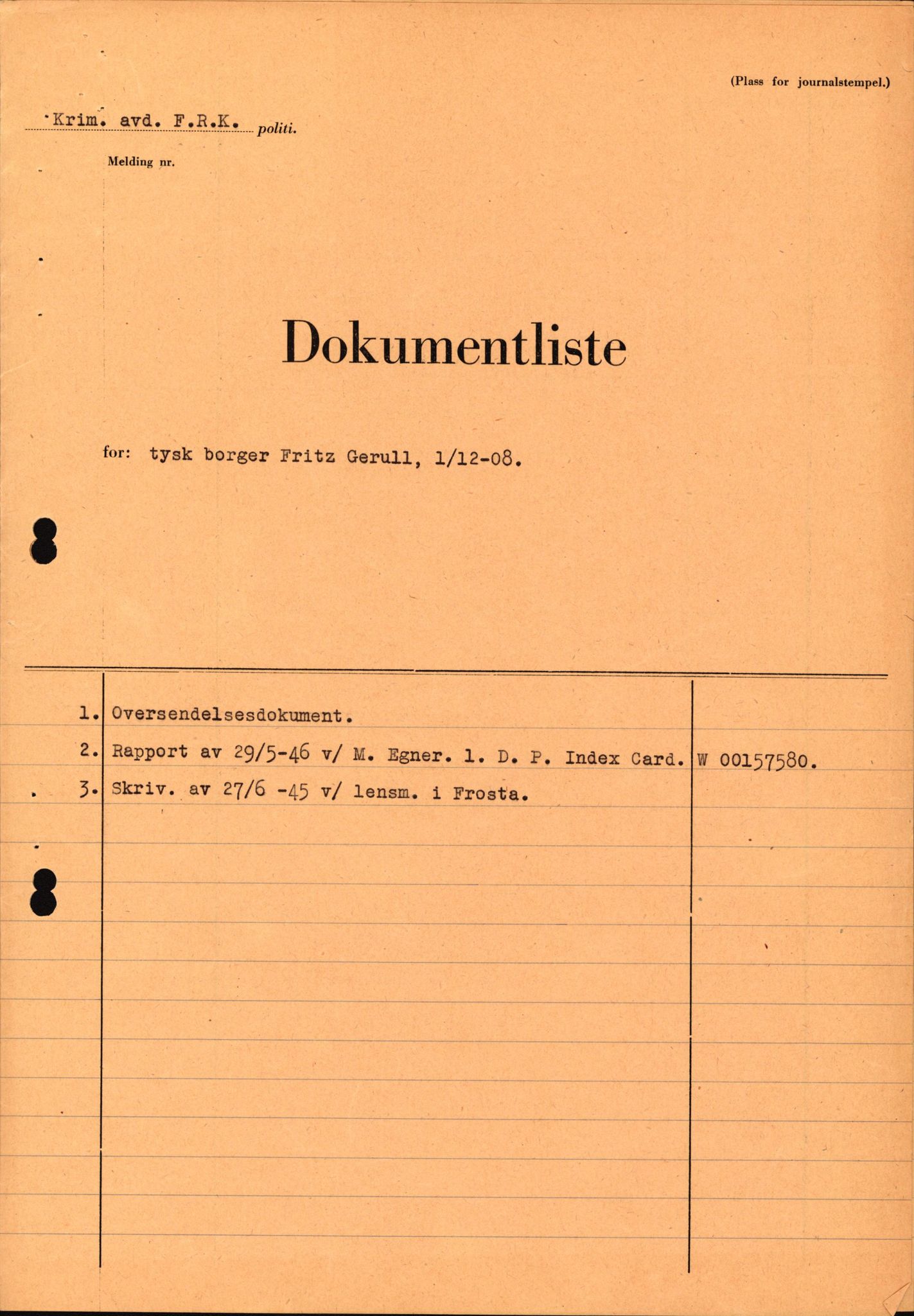 Forsvaret, Forsvarets overkommando II, AV/RA-RAFA-3915/D/Db/L0009: CI Questionaires. Tyske okkupasjonsstyrker i Norge. Tyskere., 1945-1946, p. 477