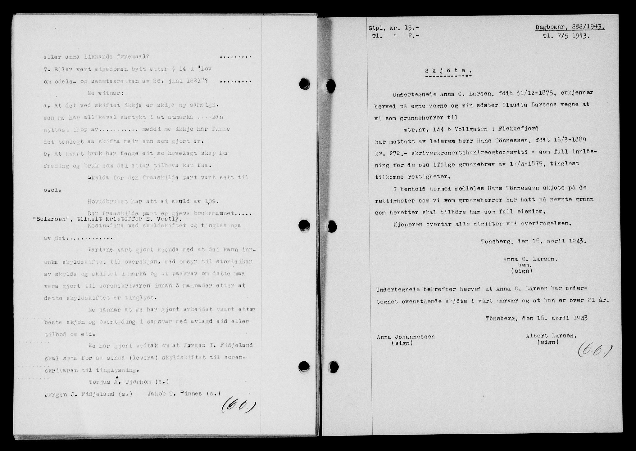 Flekkefjord sorenskriveri, SAK/1221-0001/G/Gb/Gba/L0058: Mortgage book no. A-6, 1942-1944, Diary no: : 288/1943