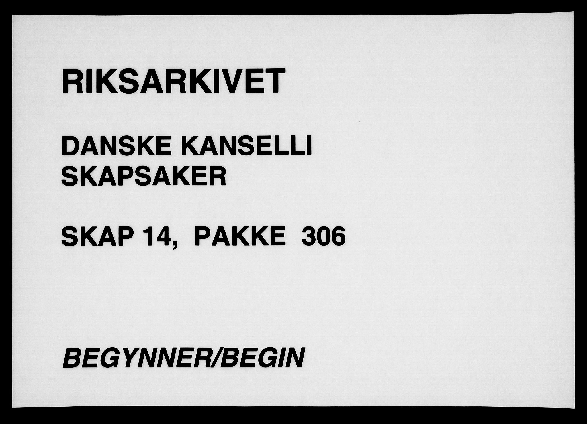 Danske Kanselli, Skapsaker, AV/RA-EA-4061/F/L0064: Skap 14, pakke 214-306, 1591-1731, p. 311