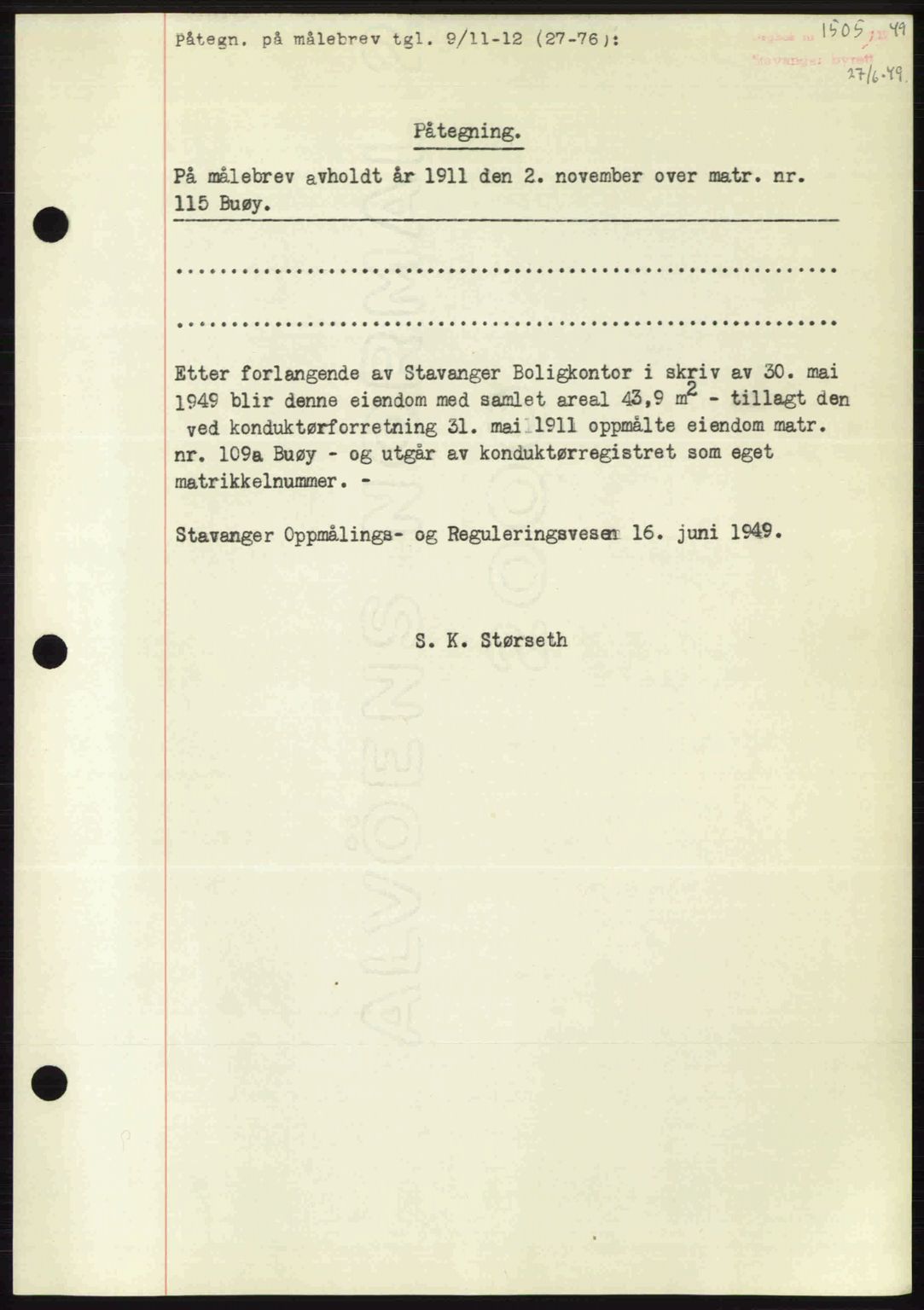 Stavanger byrett, SAST/A-100455/002/G/Gb/L0023: Mortgage book no. A12, 1948-1949, Diary no: : 1505/1949