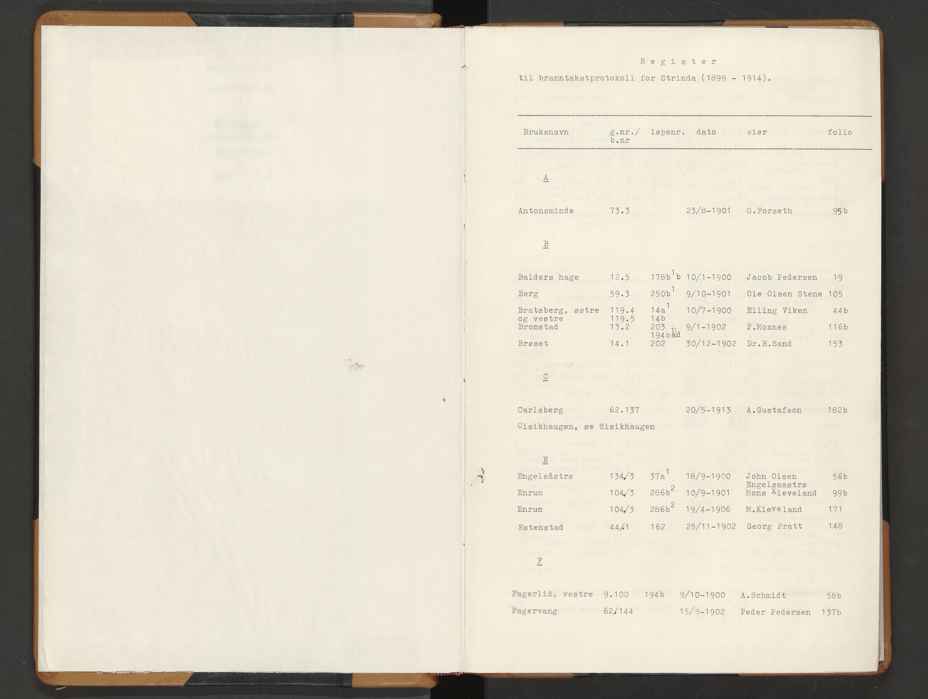 Norges Brannkasse Strinda, AV/SAT-A-5516/Fa/L0006: Branntakstprotokoll, 1899-1914