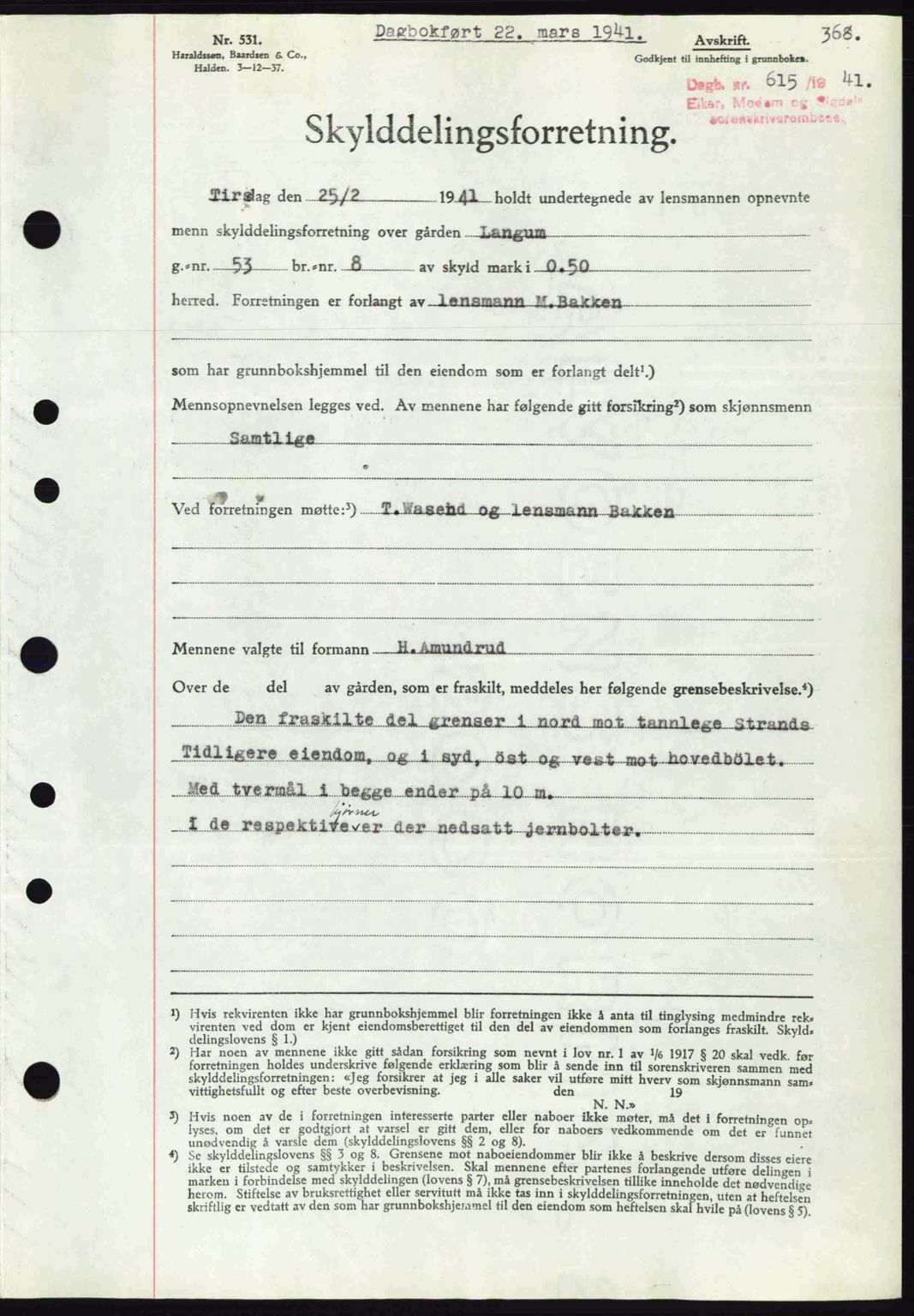 Eiker, Modum og Sigdal sorenskriveri, SAKO/A-123/G/Ga/Gab/L0043: Mortgage book no. A13, 1940-1941, Diary no: : 615/1941