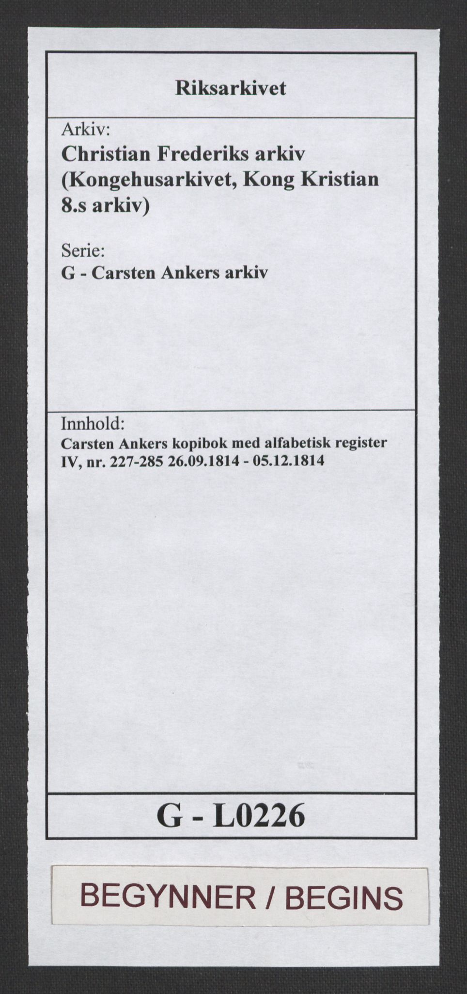 Christian Frederik, AV/RA-EA-5938/G/L0226: Carsten Ankers kopibok med alfabetisk register IV, nr. 227-285, 1814