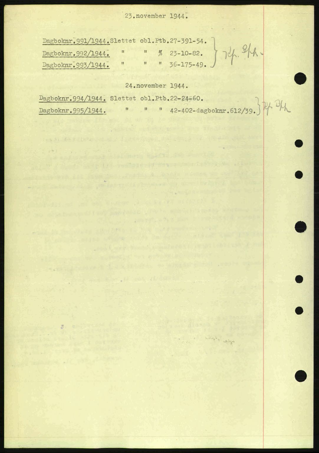 Nedenes sorenskriveri, AV/SAK-1221-0006/G/Gb/Gba/L0052: Mortgage book no. A6a, 1944-1945, Diary no: : 991/1944