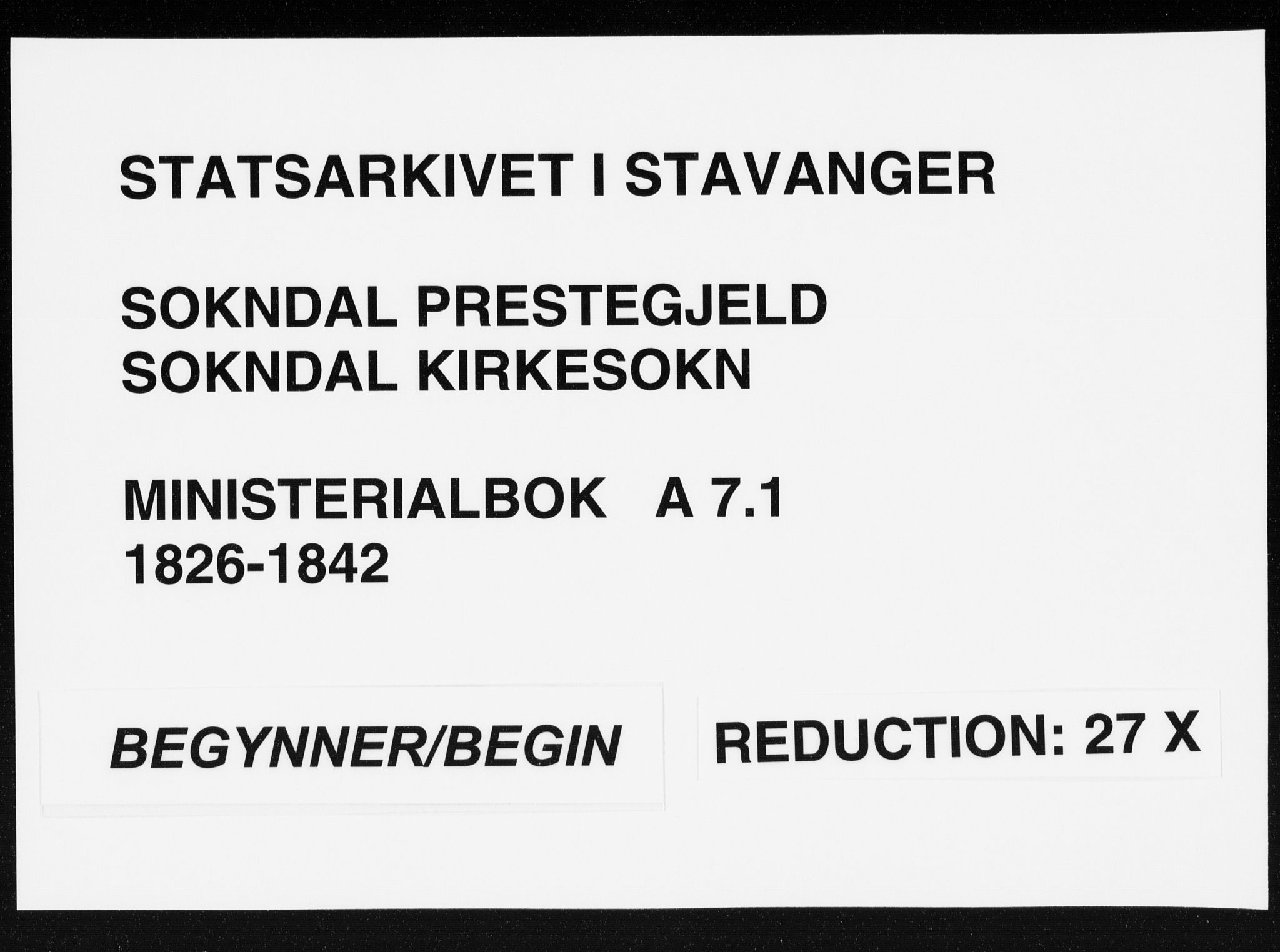Sokndal sokneprestkontor, SAST/A-101808: Parish register (official) no. A 7.1, 1826-1842