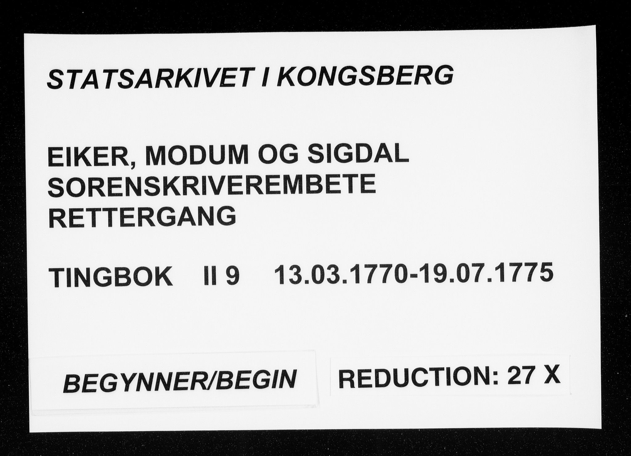 Eiker, Modum og Sigdal sorenskriveri, AV/SAKO-A-123/F/Fa/Fab/L0009: Tingbok, 1770-1775