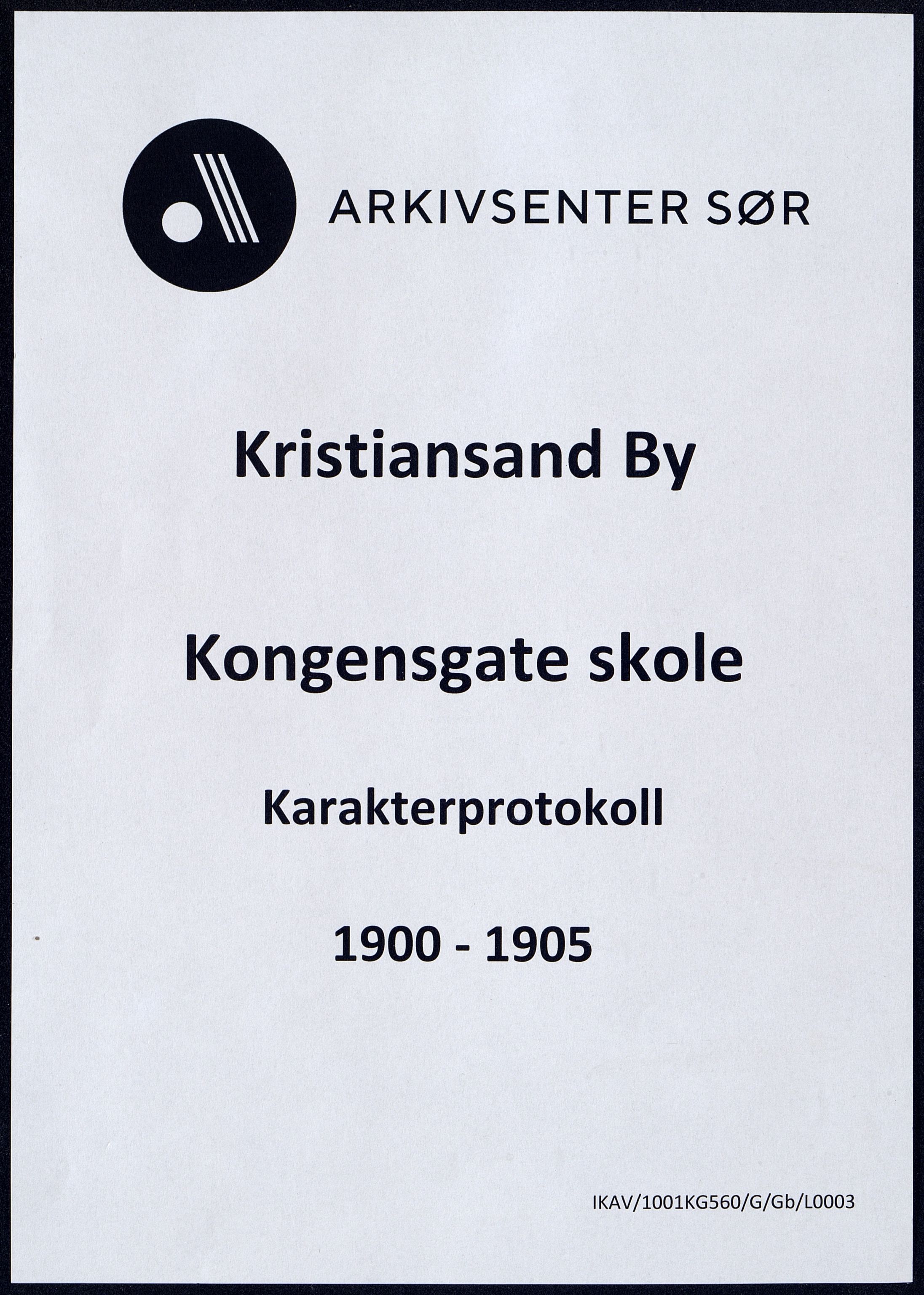 Kristiansand By - Kongensgate Skole, ARKSOR/1001KG560/G/Gb/L0003/0005: Karakterprotokoller / Karakterprotokoll, 1900-1905