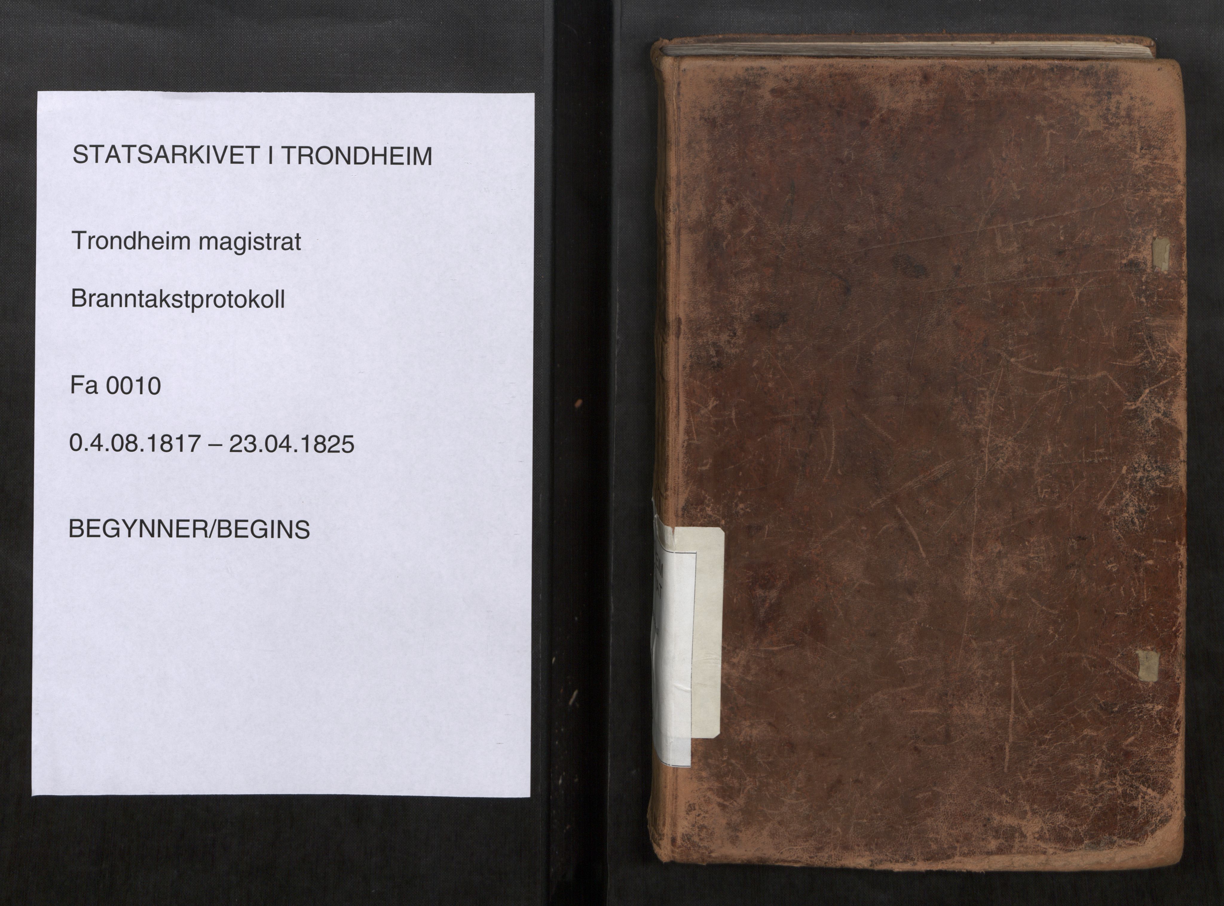 Norges Brannkasse Trondheim magistrat, SAT/A-5590/Fa/L0010: Branntakstprotokoll K12, 1817-1825