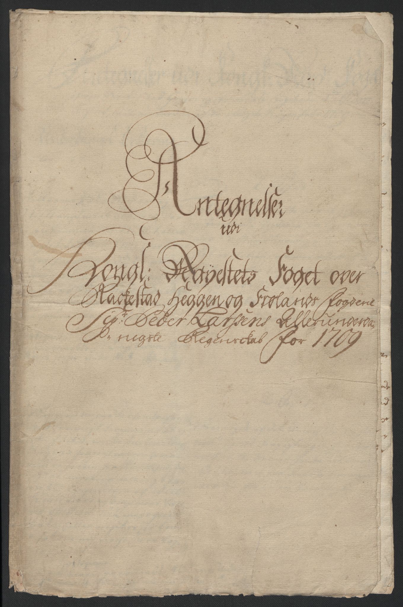 Rentekammeret inntil 1814, Reviderte regnskaper, Fogderegnskap, AV/RA-EA-4092/R07/L0301: Fogderegnskap Rakkestad, Heggen og Frøland, 1709, p. 314