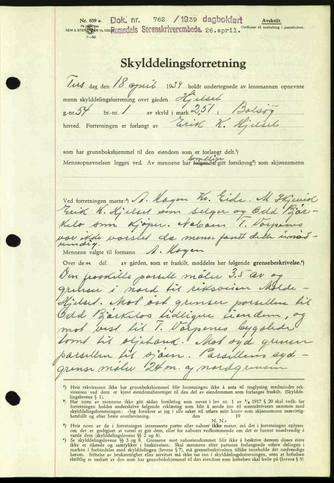 Romsdal sorenskriveri, AV/SAT-A-4149/1/2/2C: Mortgage book no. A6, 1938-1939, Diary no: : 762/1939