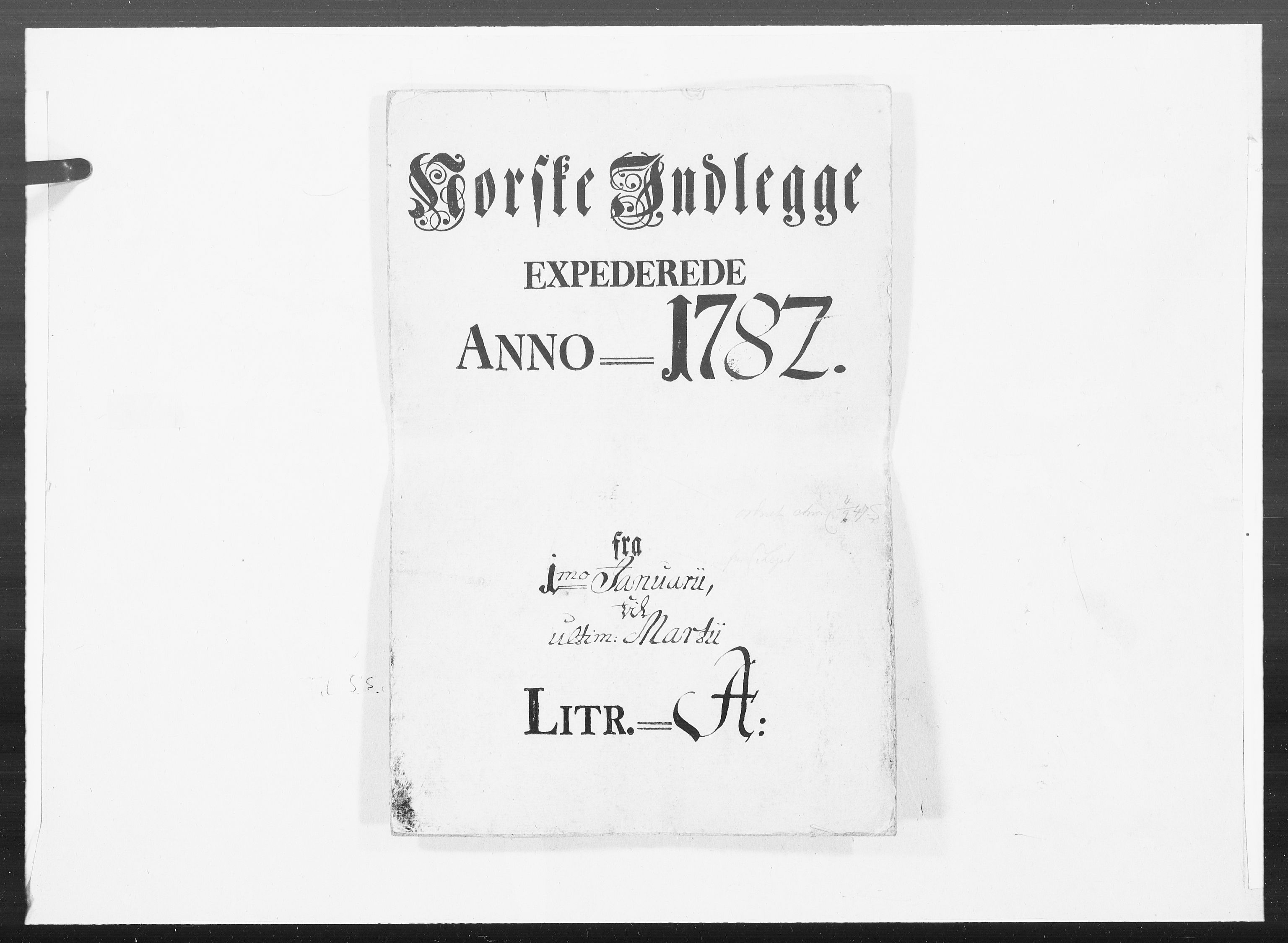 Danske Kanselli 1572-1799, AV/RA-EA-3023/F/Fc/Fcc/Fcca/L0241: Norske innlegg 1572-1799, 1782, p. 1