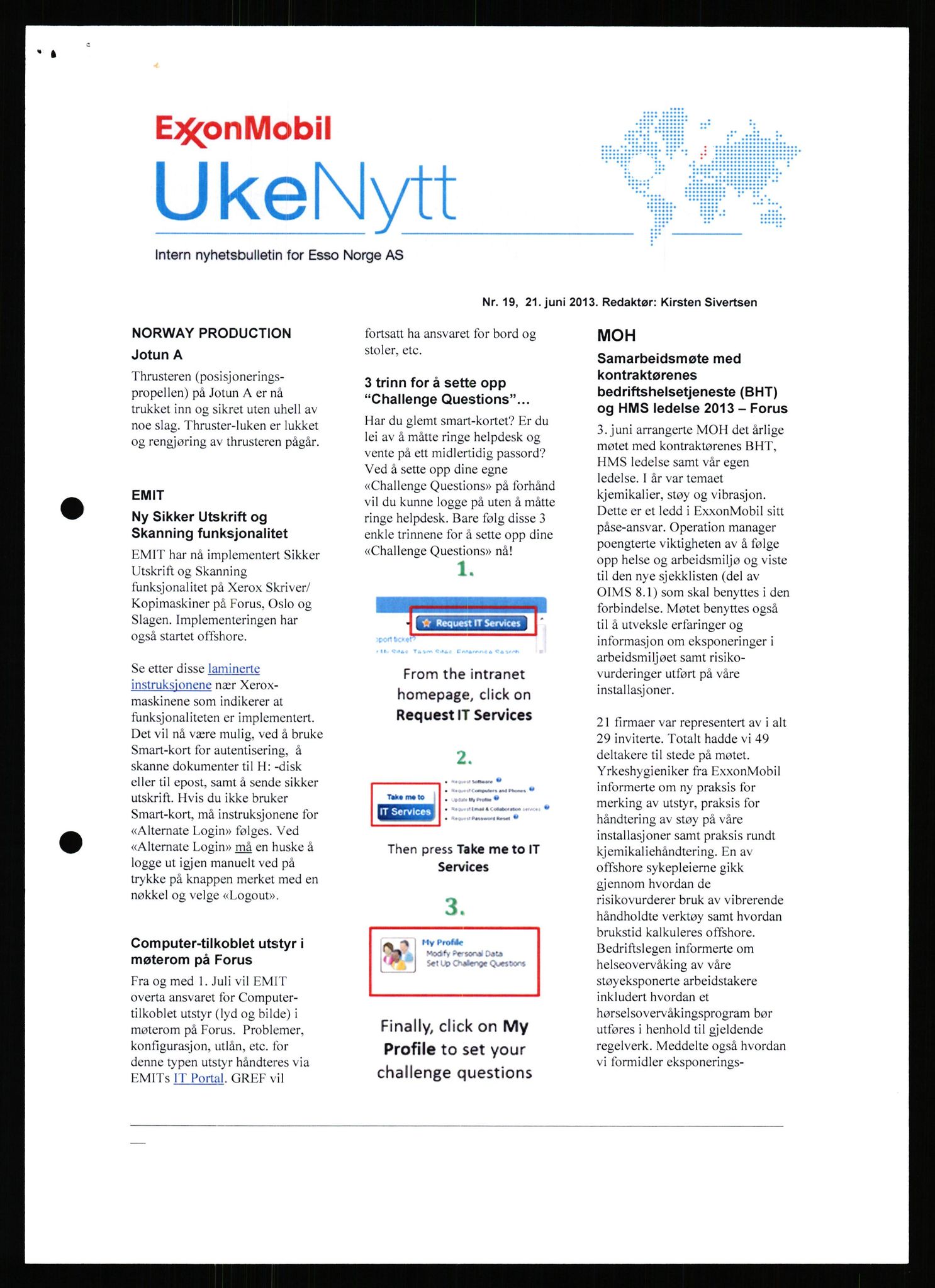 Pa 0982 - Esso Norge A/S, AV/SAST-A-100448/X/Xd/L0008: Ukenytt, 2013-2016