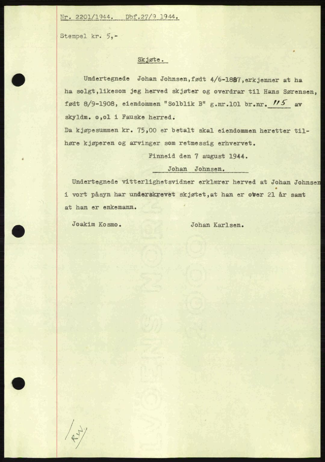 Salten sorenskriveri, AV/SAT-A-4578/1/2/2C: Mortgage book no. A14-15, 1943-1945, Diary no: : 2201/1944