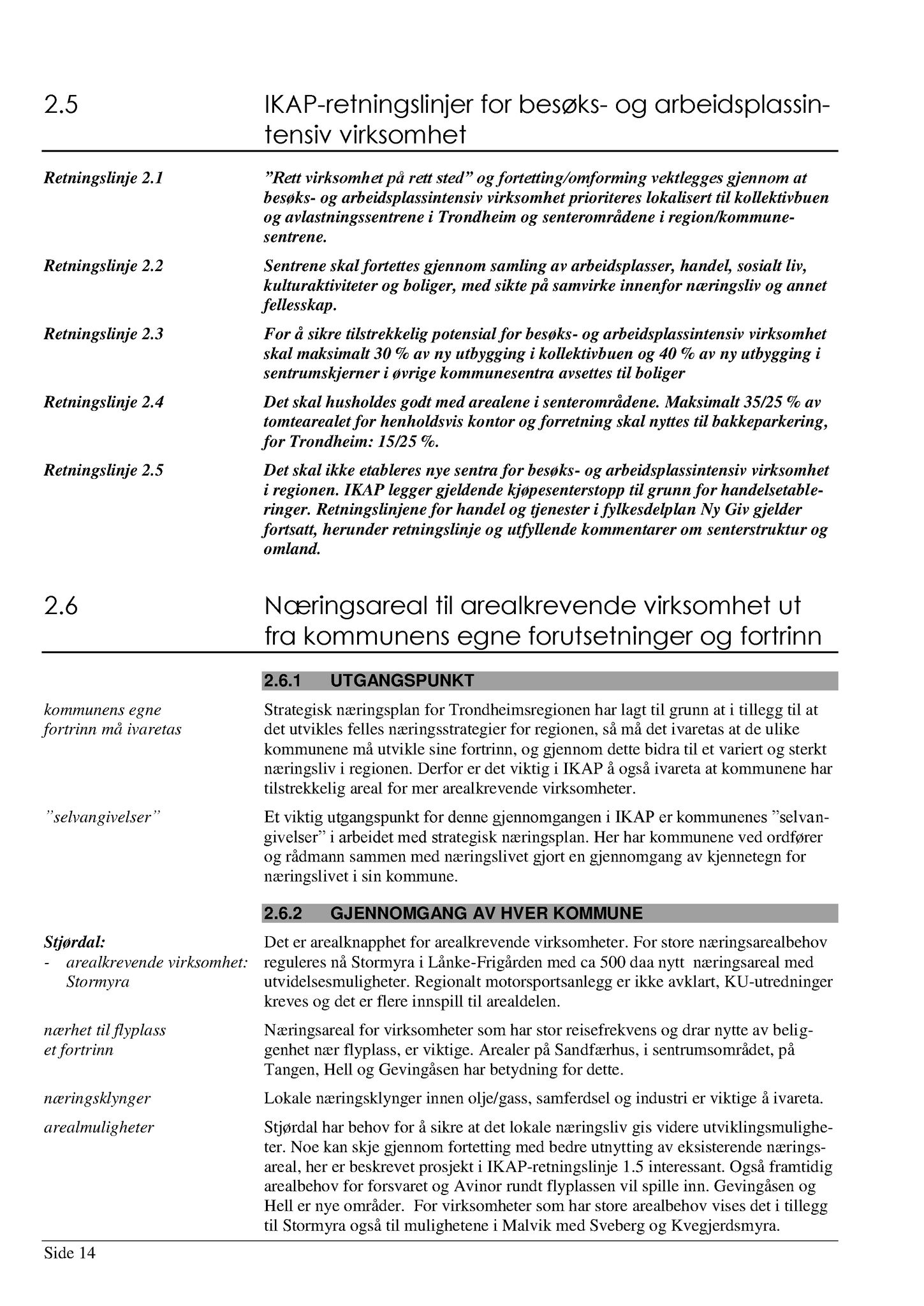 Klæbu Kommune, TRKO/KK/01-KS/L003: Kommunestyret - Møtedokumenter, 2010, p. 378