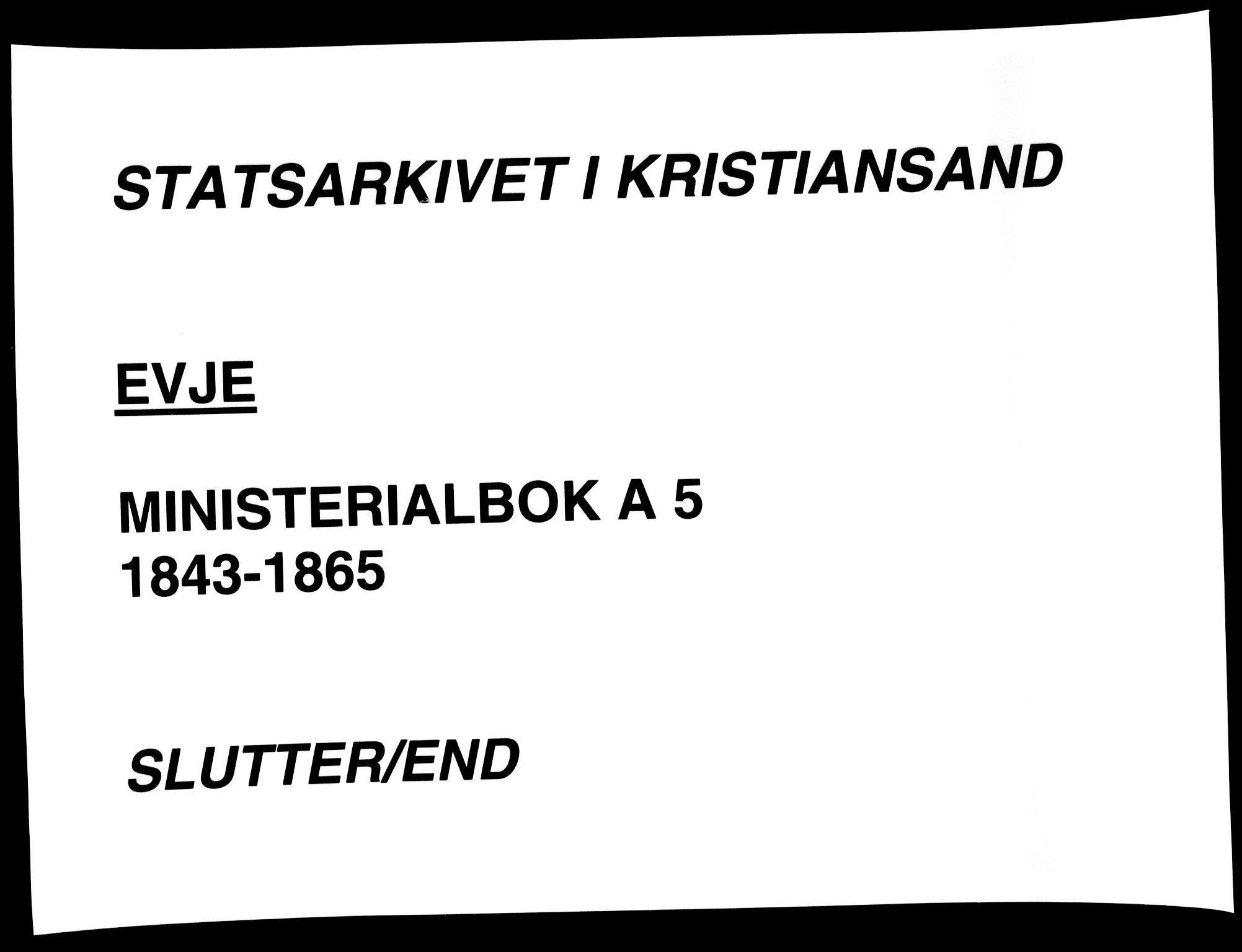 Evje sokneprestkontor, SAK/1111-0008/F/Fa/Faa/L0005: Parish register (official) no. A 5, 1843-1865