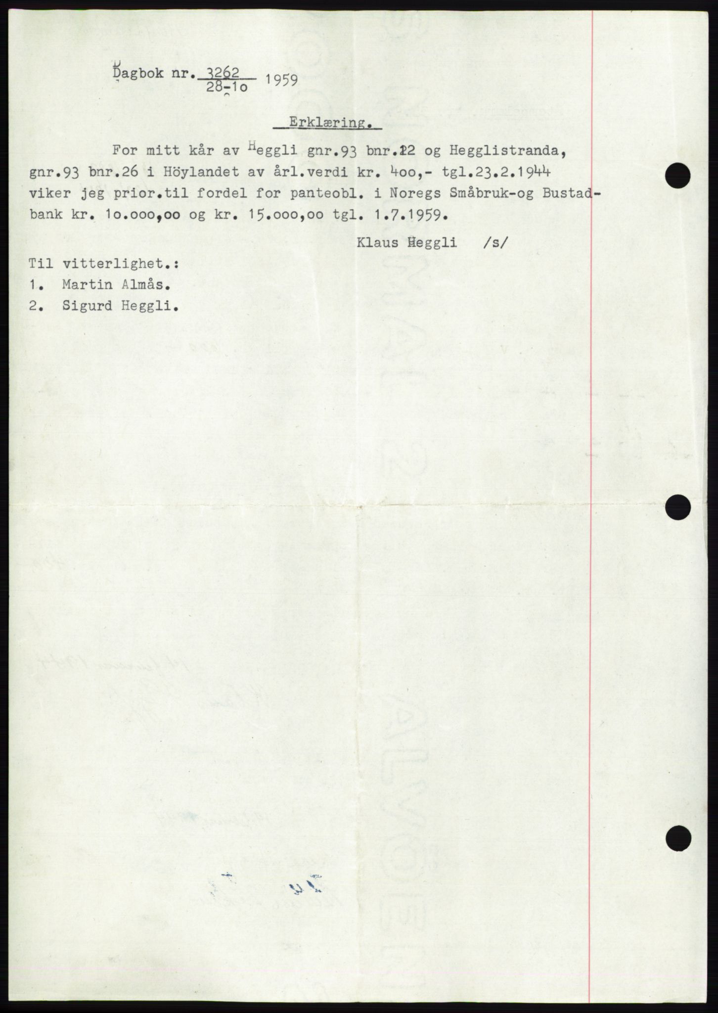 Namdal sorenskriveri, AV/SAT-A-4133/1/2/2C: Mortgage book no. -, 1943-1944, Diary no: : 3262/1944