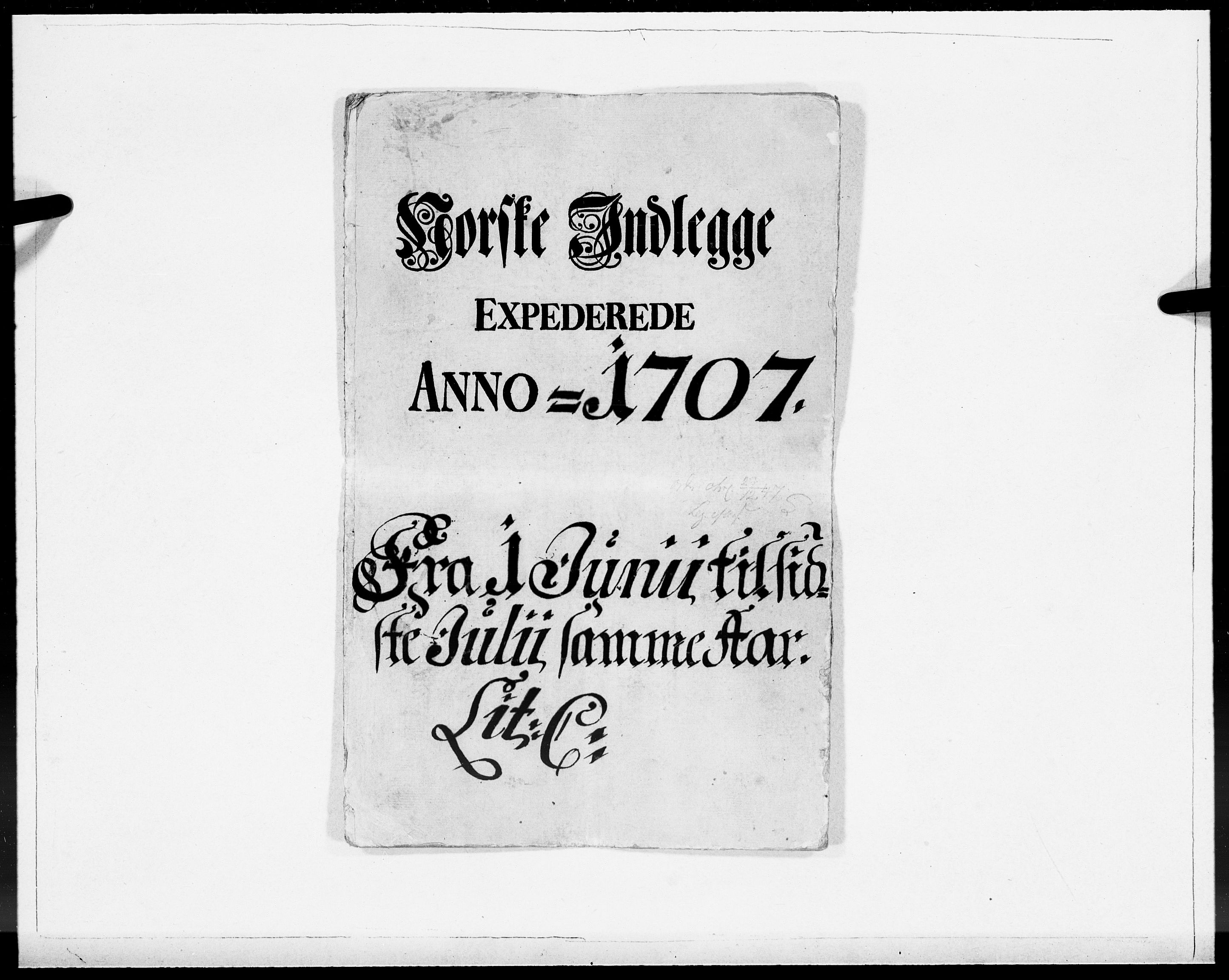 Danske Kanselli 1572-1799, AV/RA-EA-3023/F/Fc/Fcc/Fcca/L0063: Norske innlegg 1572-1799, 1707, p. 1