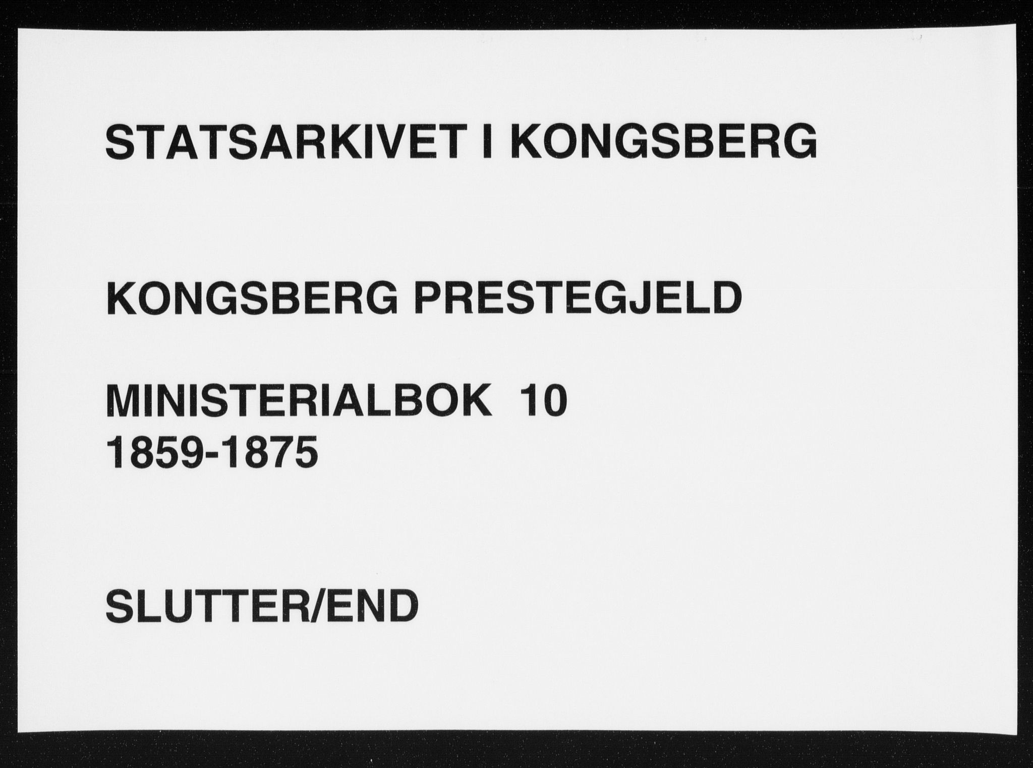 Kongsberg kirkebøker, AV/SAKO-A-22/F/Fa/L0010: Parish register (official) no. I 10, 1859-1875