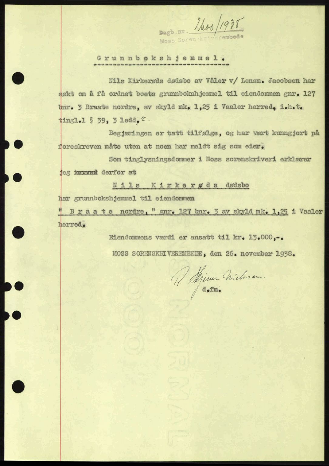 Moss sorenskriveri, SAO/A-10168: Mortgage book no. A5, 1938-1939, Diary no: : 2600/1938