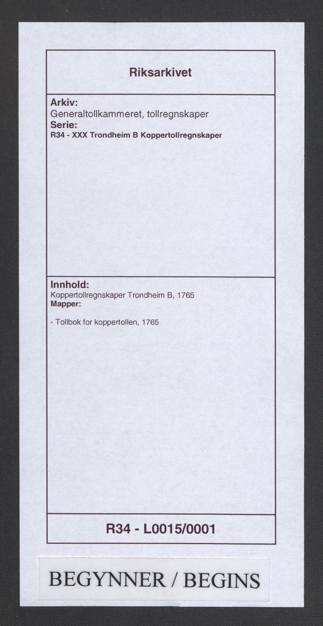 Generaltollkammeret, tollregnskaper, RA/EA-5490/R34/L0015/0001: Koppertollregnskaper Trondheim B / Tollbok for koppertollen, 1765