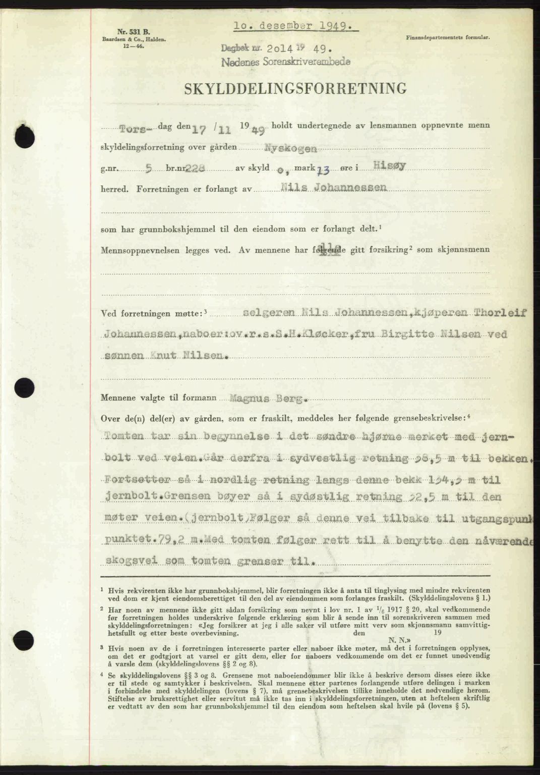 Nedenes sorenskriveri, AV/SAK-1221-0006/G/Gb/Gba/L0061: Mortgage book no. A13, 1949-1949, Diary no: : 2014/1949