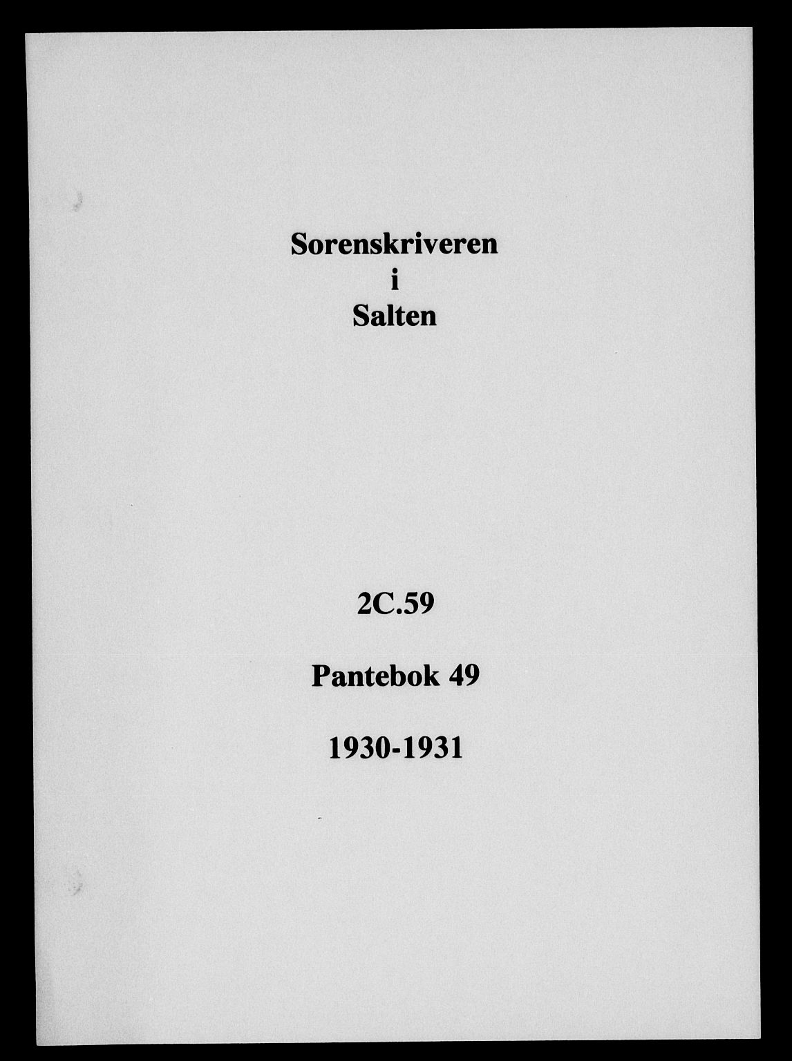 Salten sorenskriveri, SAT/A-4578/1/2/2C/L0059: Mortgage book no. 49, 1930-1931