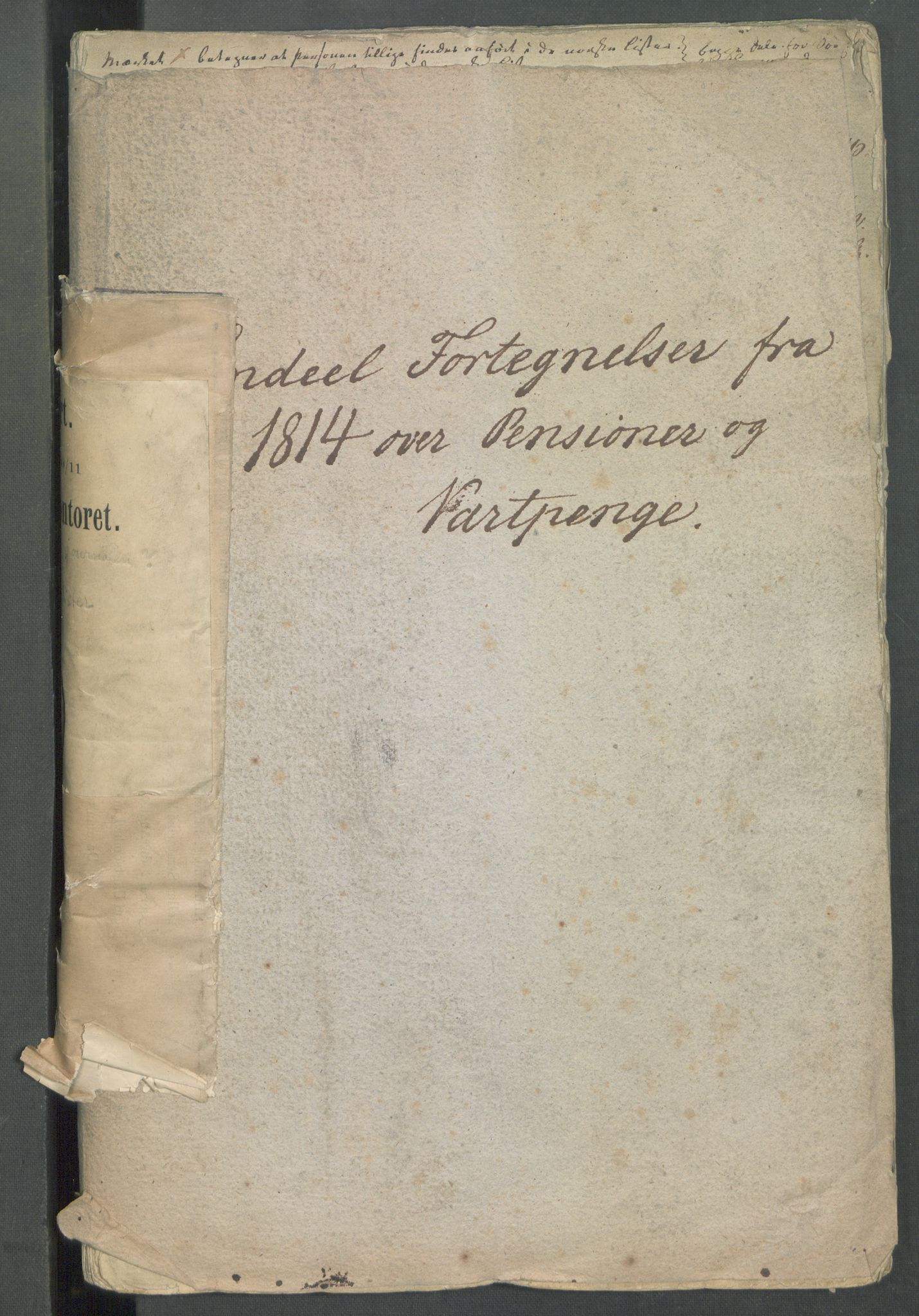 Departementene i 1814, RA/S-3899/Fa/L0027: Bokholderkontoret - "En del fortegnelser fra 1814 over pensjoner og vartpenge", 1814, p. 2