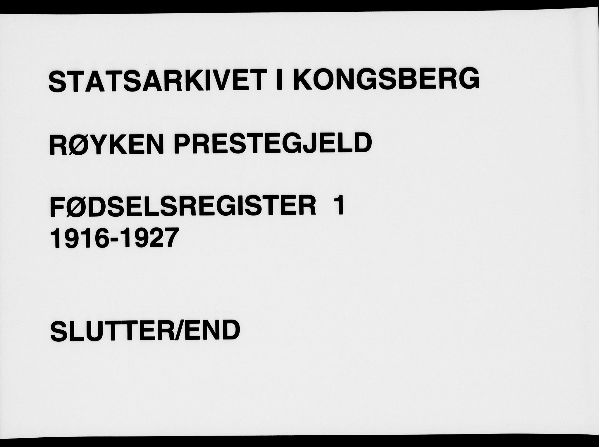 Røyken kirkebøker, AV/SAKO-A-241/J/Ja/L0001: Birth register no. 1, 1916-1927