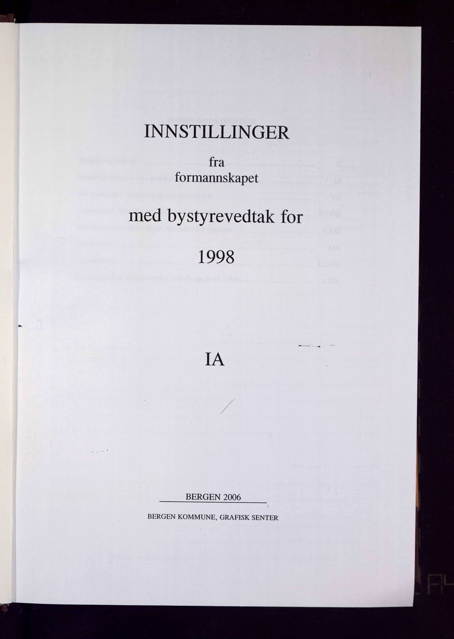 Bergen kommune. Formannskapet 1972 -, BBA/A-1809/A/Ab/L0063: Bergens kommuneforhandlinger 1998 IA, 1998