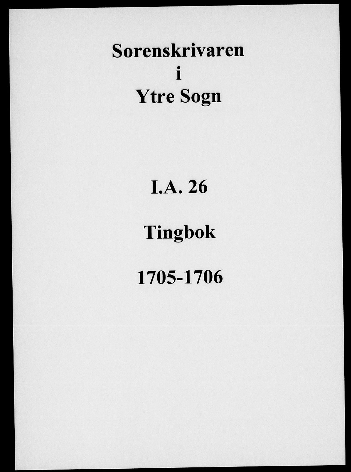 Ytre Sogn tingrett, SAB/A-2601/1/F/Fa/L0026: Tingbok (justisprotokoll), 1705-1706