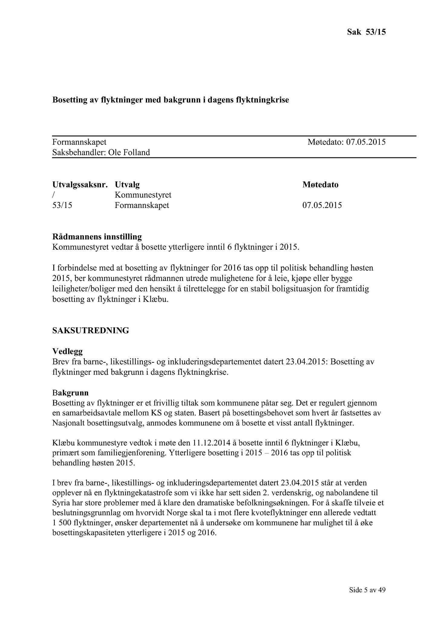 Klæbu Kommune, TRKO/KK/02-FS/L008: Formannsskapet - Møtedokumenter, 2015, p. 1456