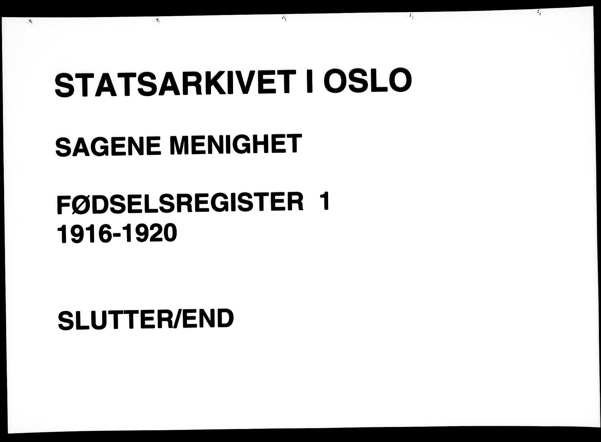 Sagene prestekontor Kirkebøker, AV/SAO-A-10796/J/L0001: Birth register no. 1, 1916-1920