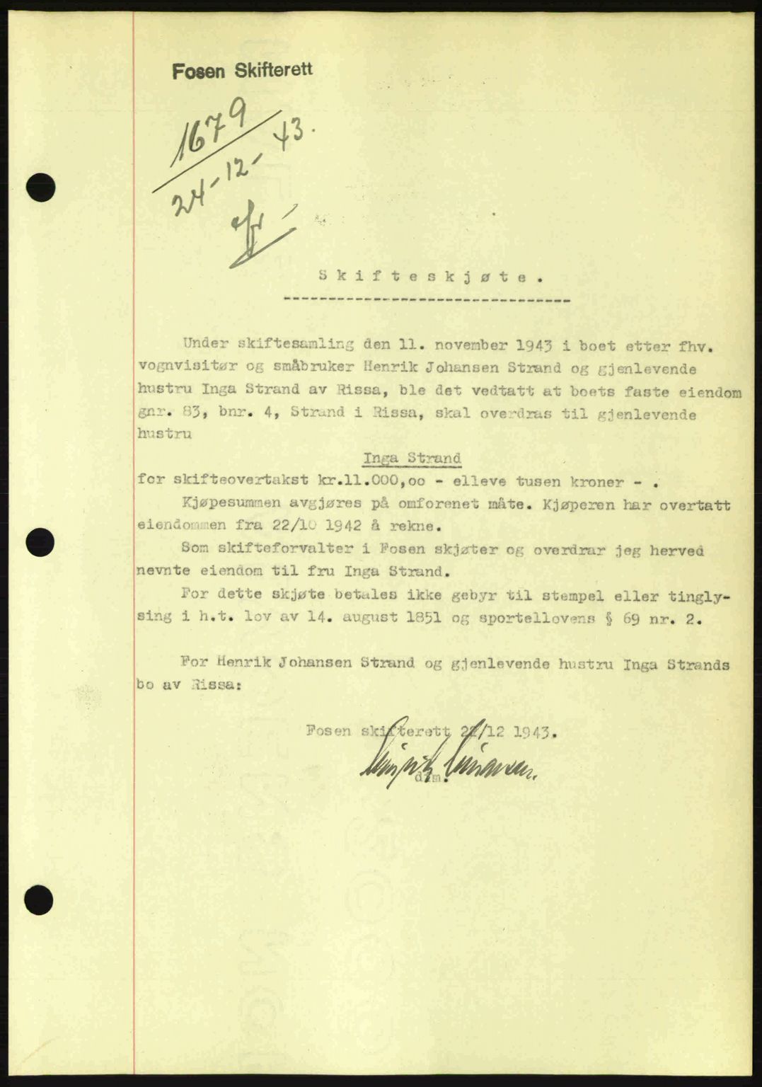 Fosen sorenskriveri, AV/SAT-A-1107/1/2/2C: Mortgage book no. A3, 1943-1945, Diary no: : 1679/1943