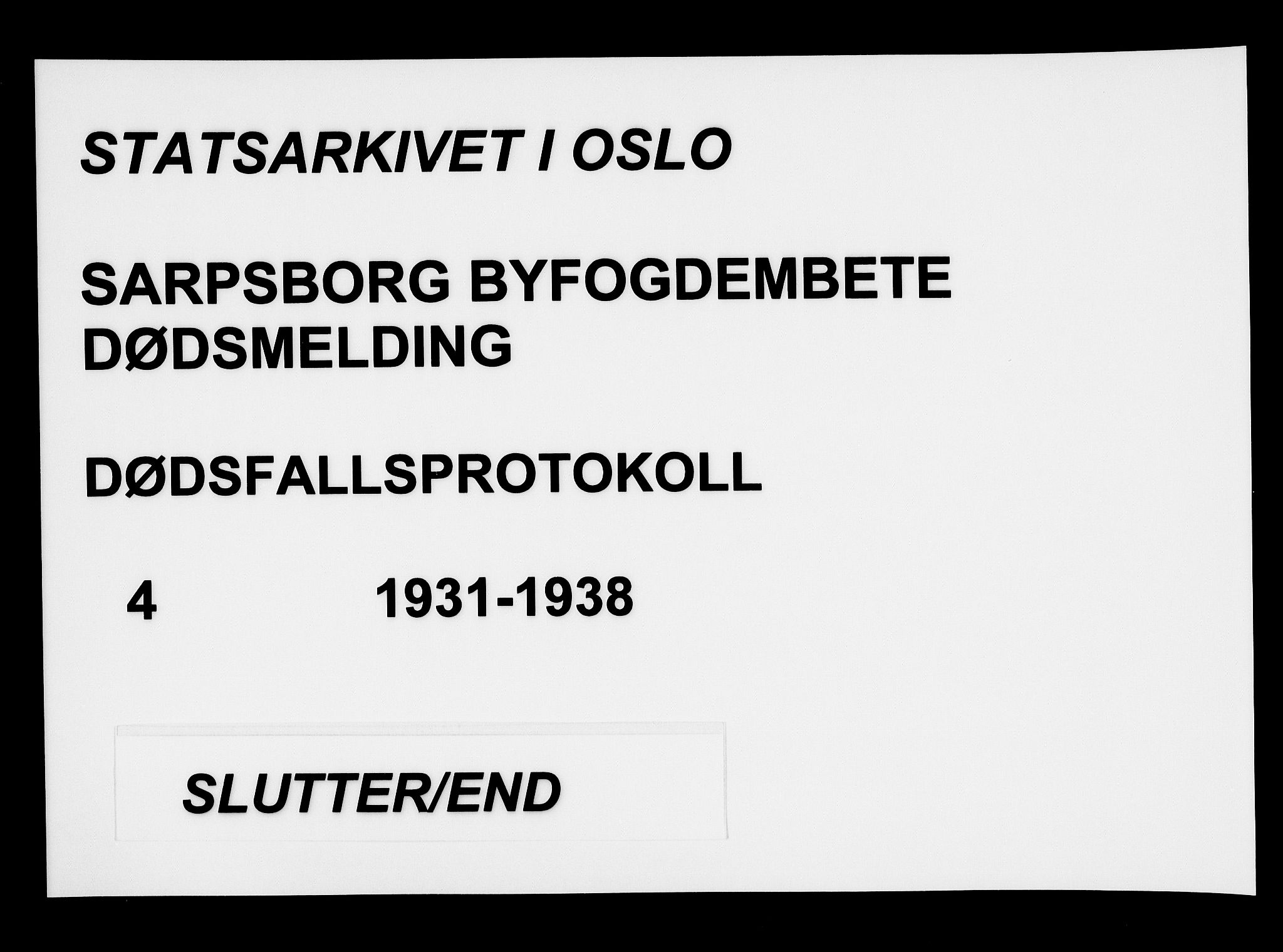 Sarpsborg byfogd, AV/SAO-A-10864/H/Ha/Haa/L0004: Dødsfallsprotokoll, 1931-1938