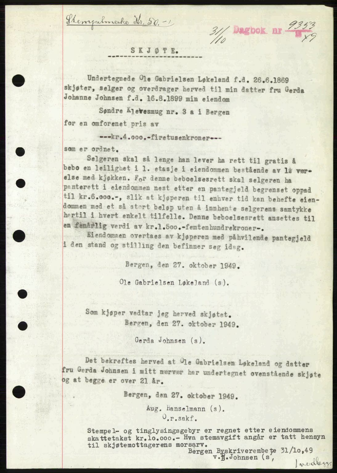 Byfogd og Byskriver i Bergen, AV/SAB-A-3401/03/03Bc/L0031: Mortgage book no. A25, 1949-1949, Diary no: : 9353/1949