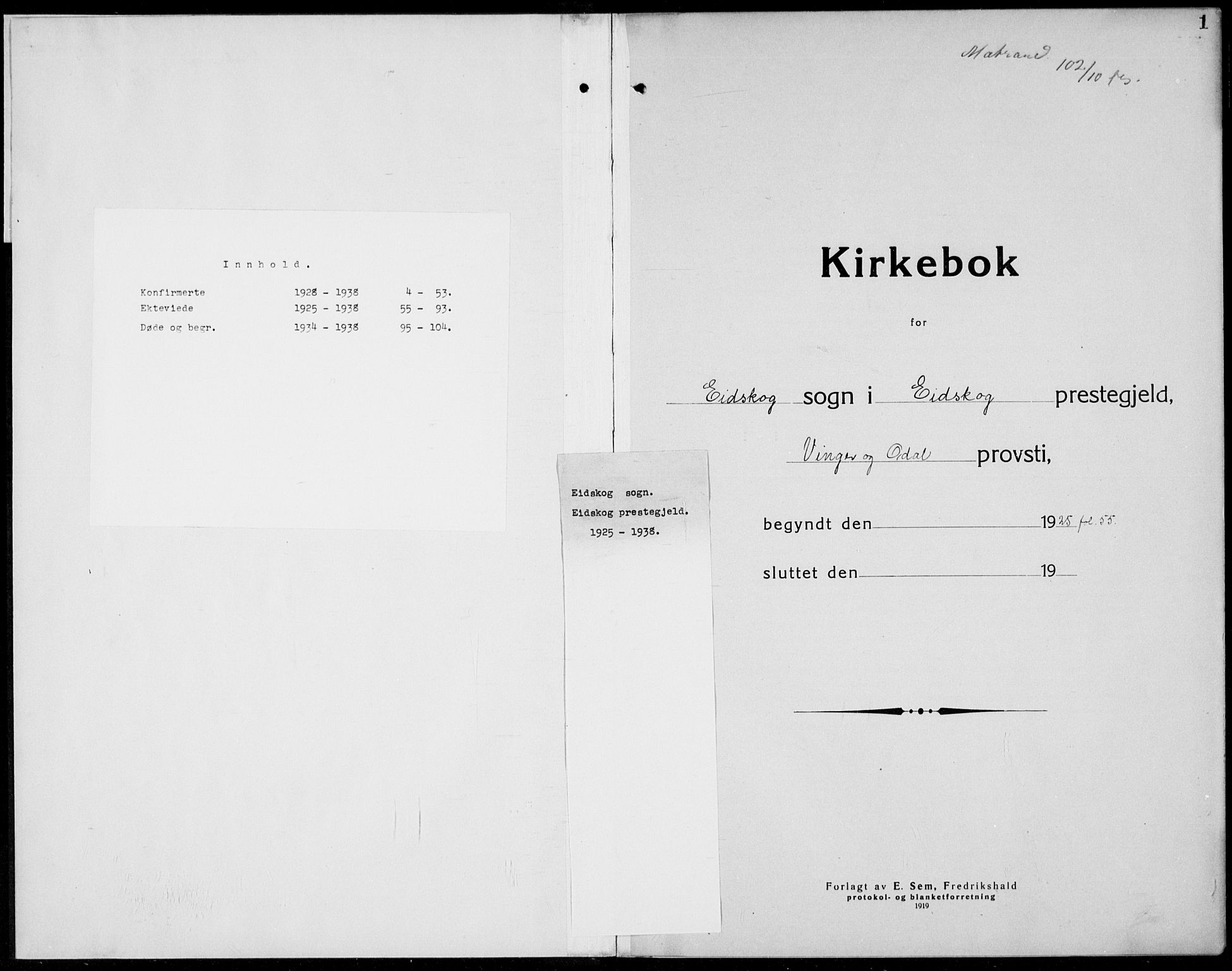 Eidskog prestekontor, SAH/PREST-026/H/Ha/Hab/L0007: Parish register (copy) no. 7, 1925-1938, p. 1