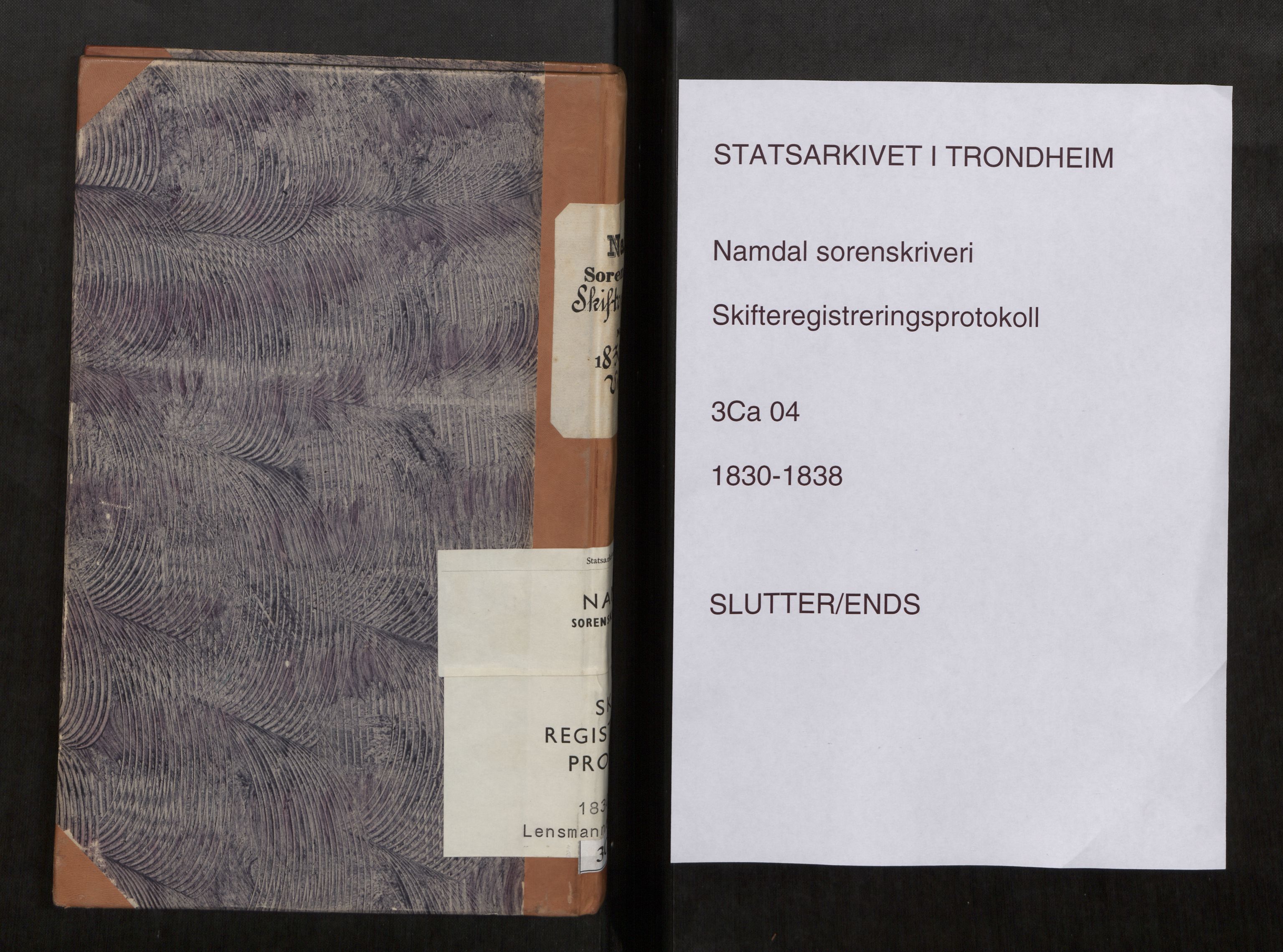 Namdal sorenskriveri, AV/SAT-A-4133/1/3/3Ca/L0004: Skifteregistreringsprotokoll, 1830-1838