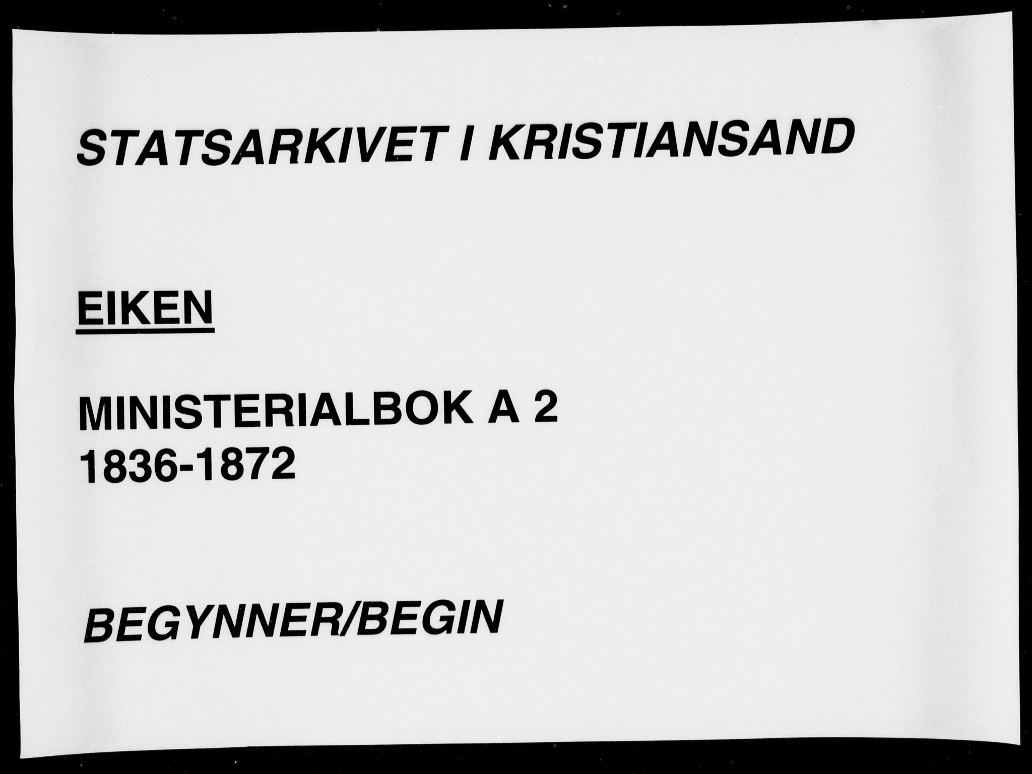 Hægebostad sokneprestkontor, SAK/1111-0024/F/Fa/Fab/L0002: Parish register (official) no. A 2, 1836-1872