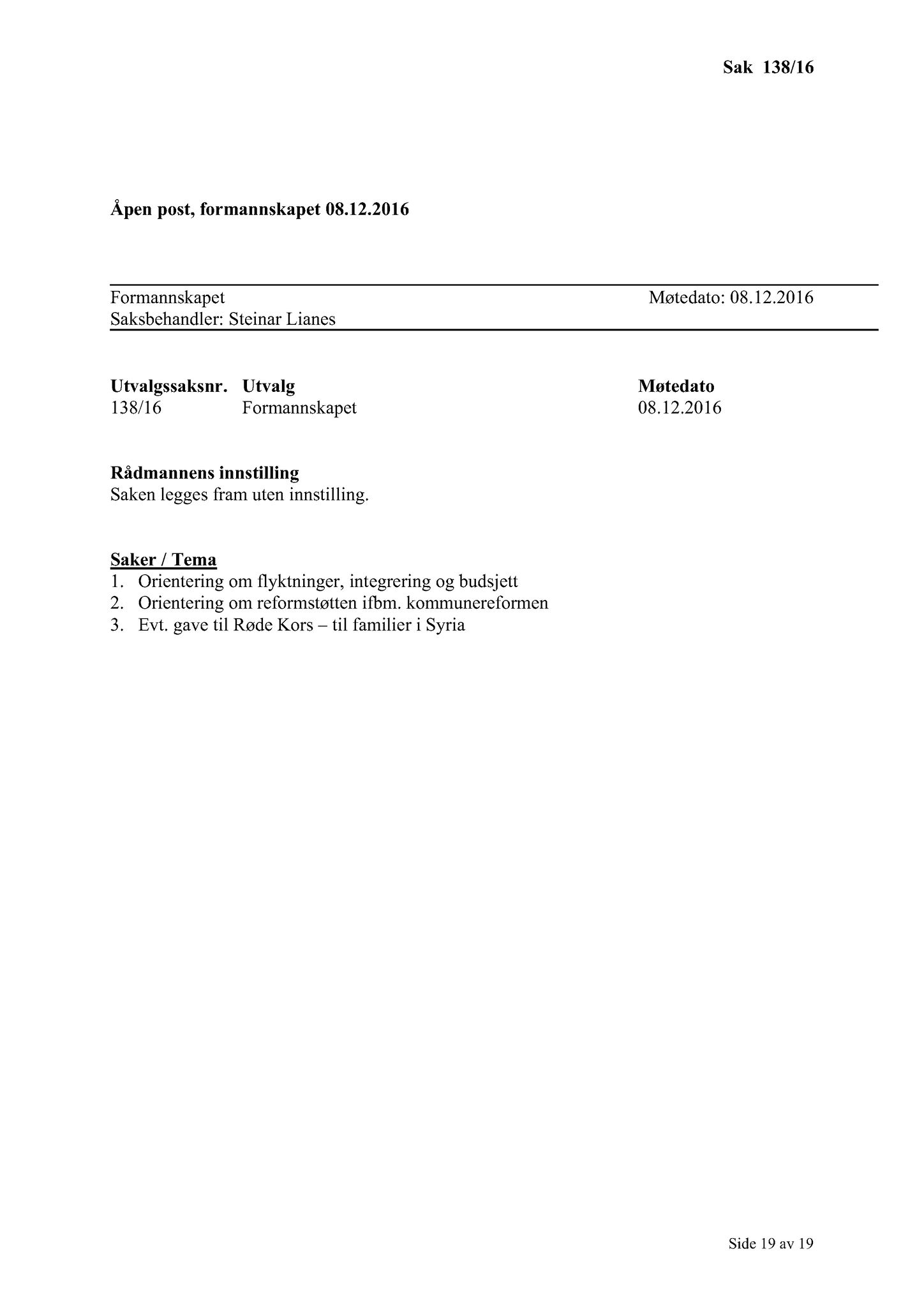 Klæbu Kommune, TRKO/KK/02-FS/L009: Formannsskapet - Møtedokumenter, 2016, p. 3687