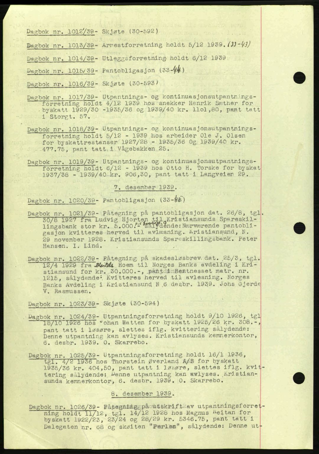 Kristiansund byfogd, AV/SAT-A-4587/A/27: Mortgage book no. 32a, 1938-1946, Diary no: : 1012/1939