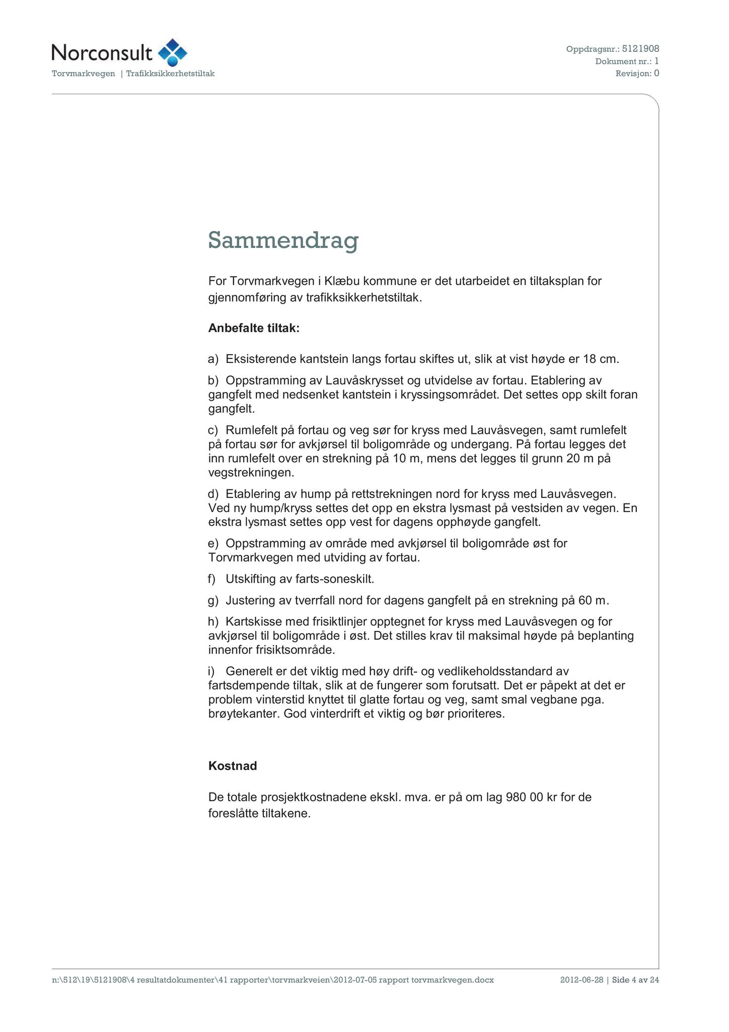 Klæbu Kommune, TRKO/KK/02-FS/L005: Formannsskapet - Møtedokumenter, 2012, p. 2628