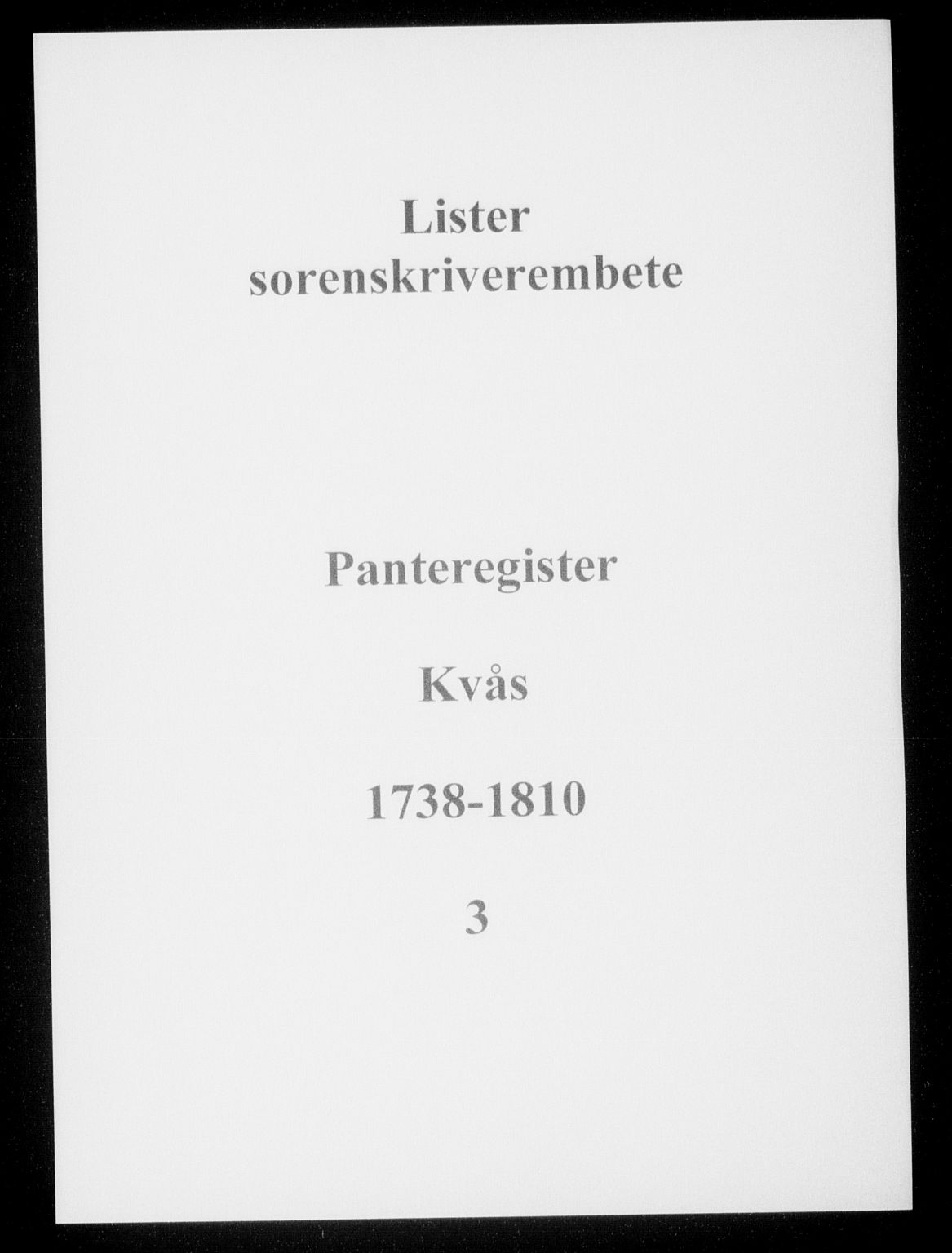 Lister sorenskriveri, SAK/1221-0003/G/Ga/L0003: Mortgage register no. 3, 1738-1810
