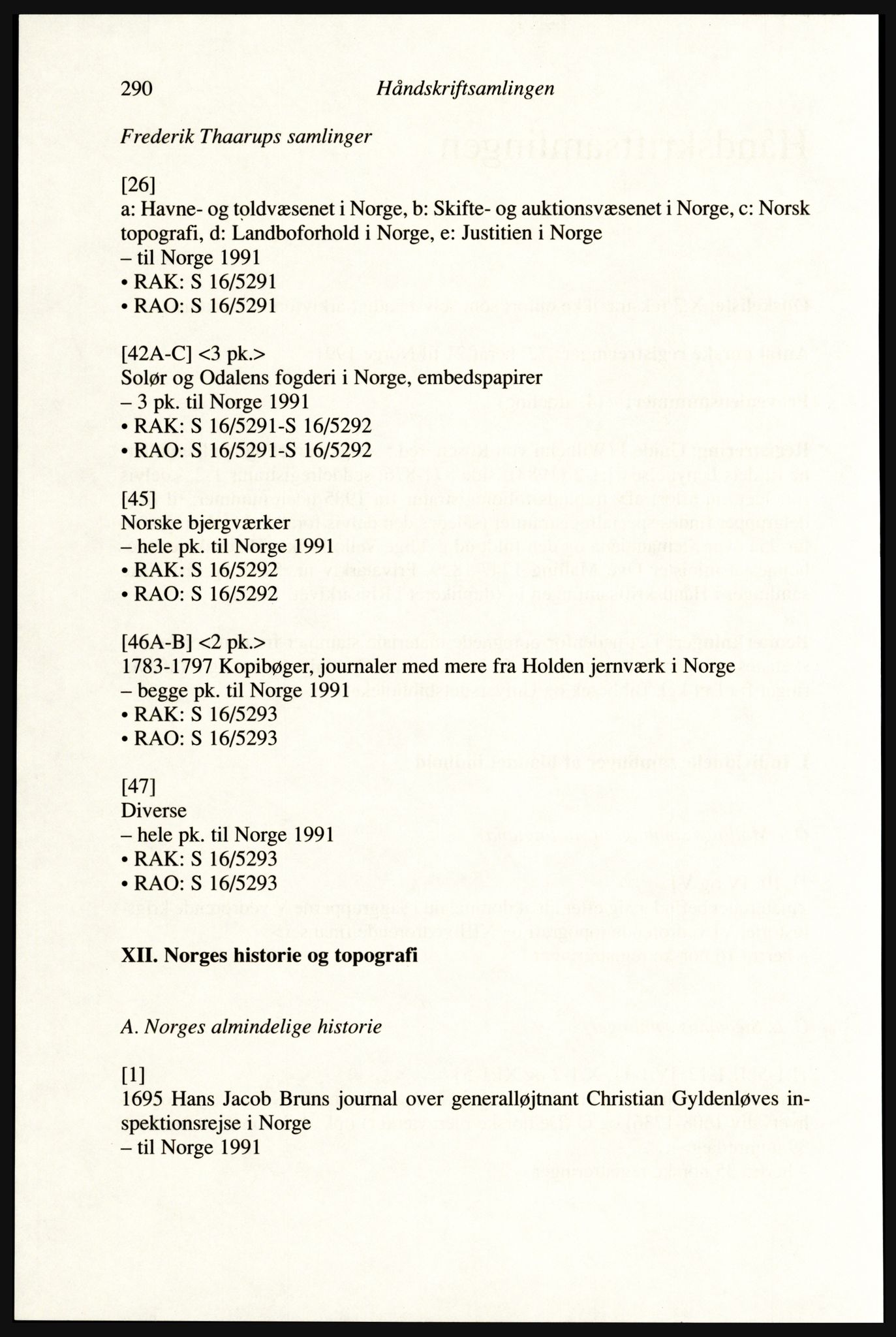 Publikasjoner utgitt av Arkivverket, PUBL/PUBL-001/A/0002: Erik Gøbel: NOREG, Tværregistratur over norgesrelevant materiale i Rigsarkivet i København (2000), 2000, p. 292