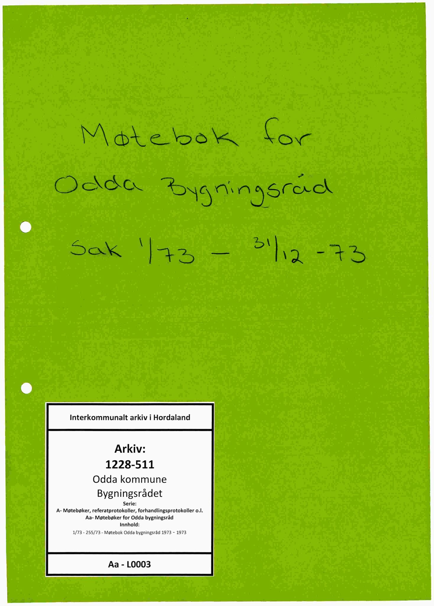 Odda kommune. Bygningsrådet, IKAH/1228-511/A/Aa/L0003: Møtebok for Odda bygningsråd, 1973