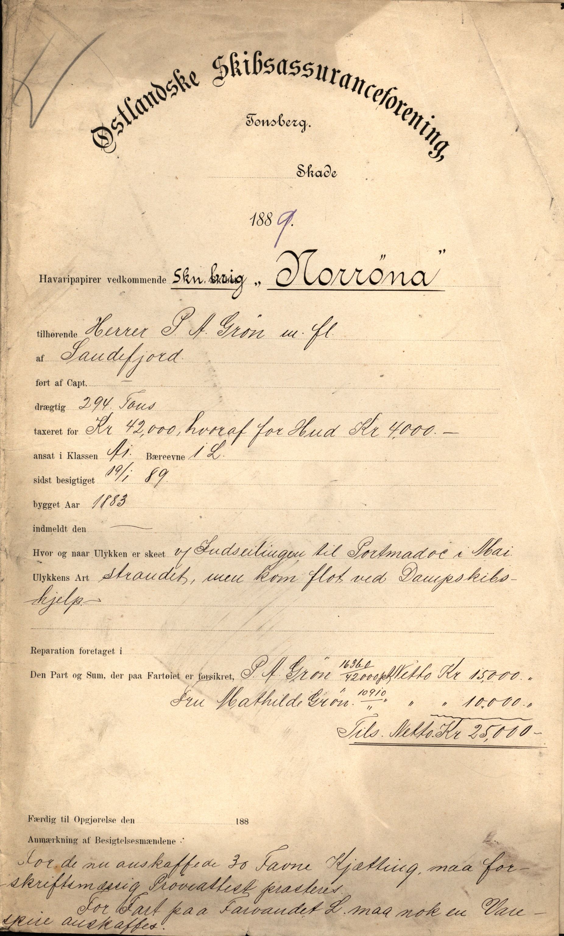 Pa 63 - Østlandske skibsassuranceforening, VEMU/A-1079/G/Ga/L0024/0001: Havaridokumenter / Norrøna, Phønic, Monark, Johan Dahll, Josephine, 1889, p. 1