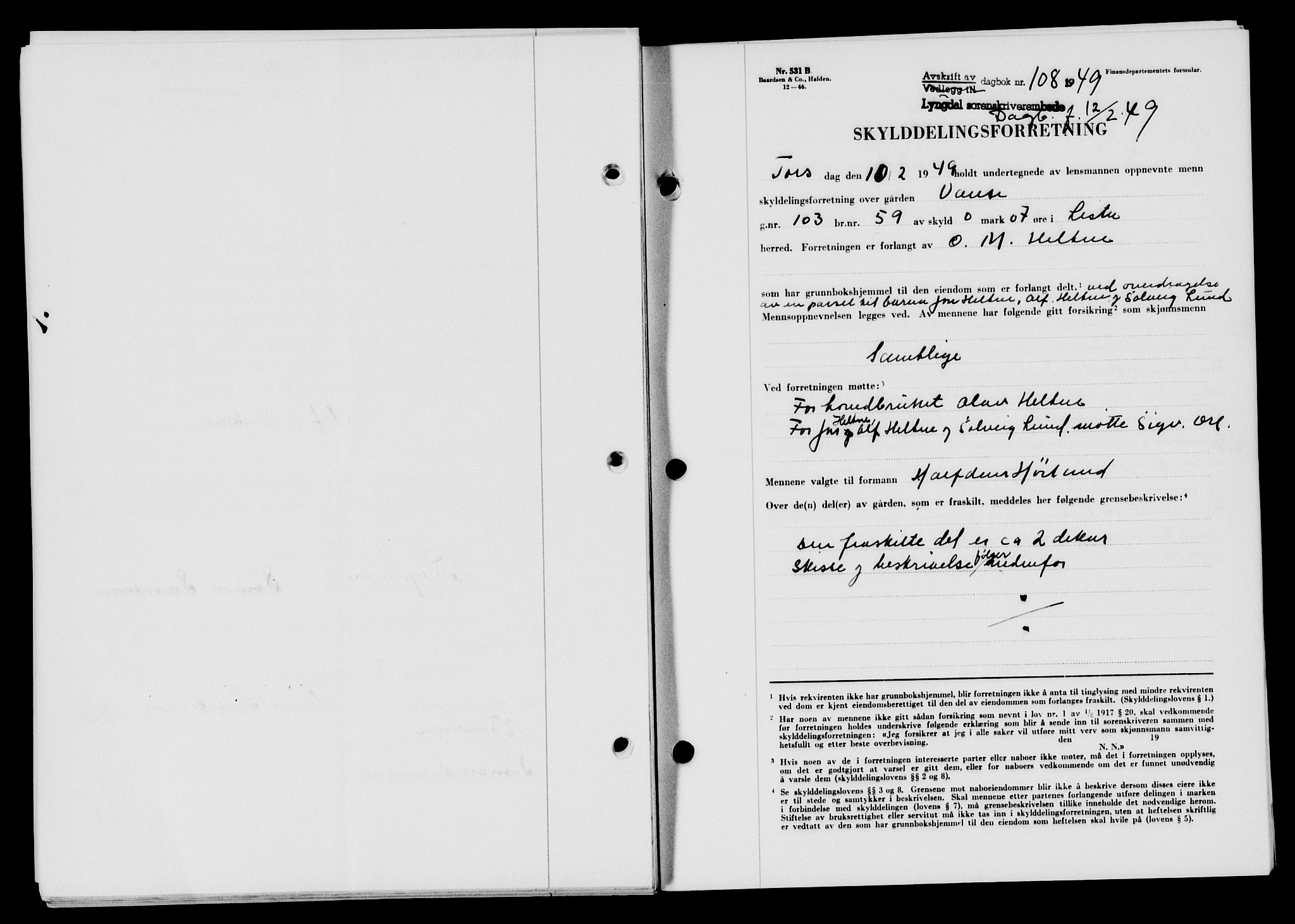 Lyngdal sorenskriveri, AV/SAK-1221-0004/G/Gb/L0663: Mortgage book no. A IX, 1948-1949, Diary no: : 108/1949