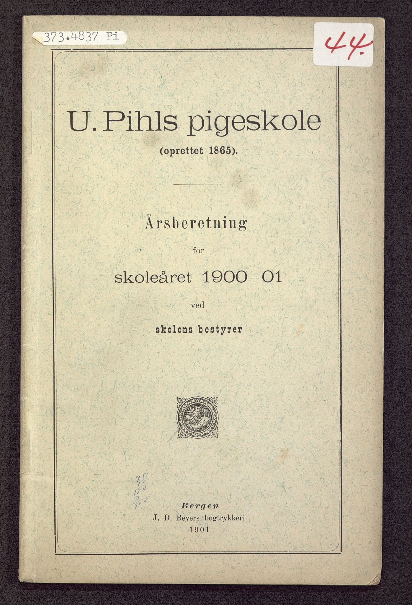 U Pihls skole, BBA/A-1248/M/Ma/L0001/0014: Årsmeldinger / Årsmelding 1900 - 1901, 1900-1901